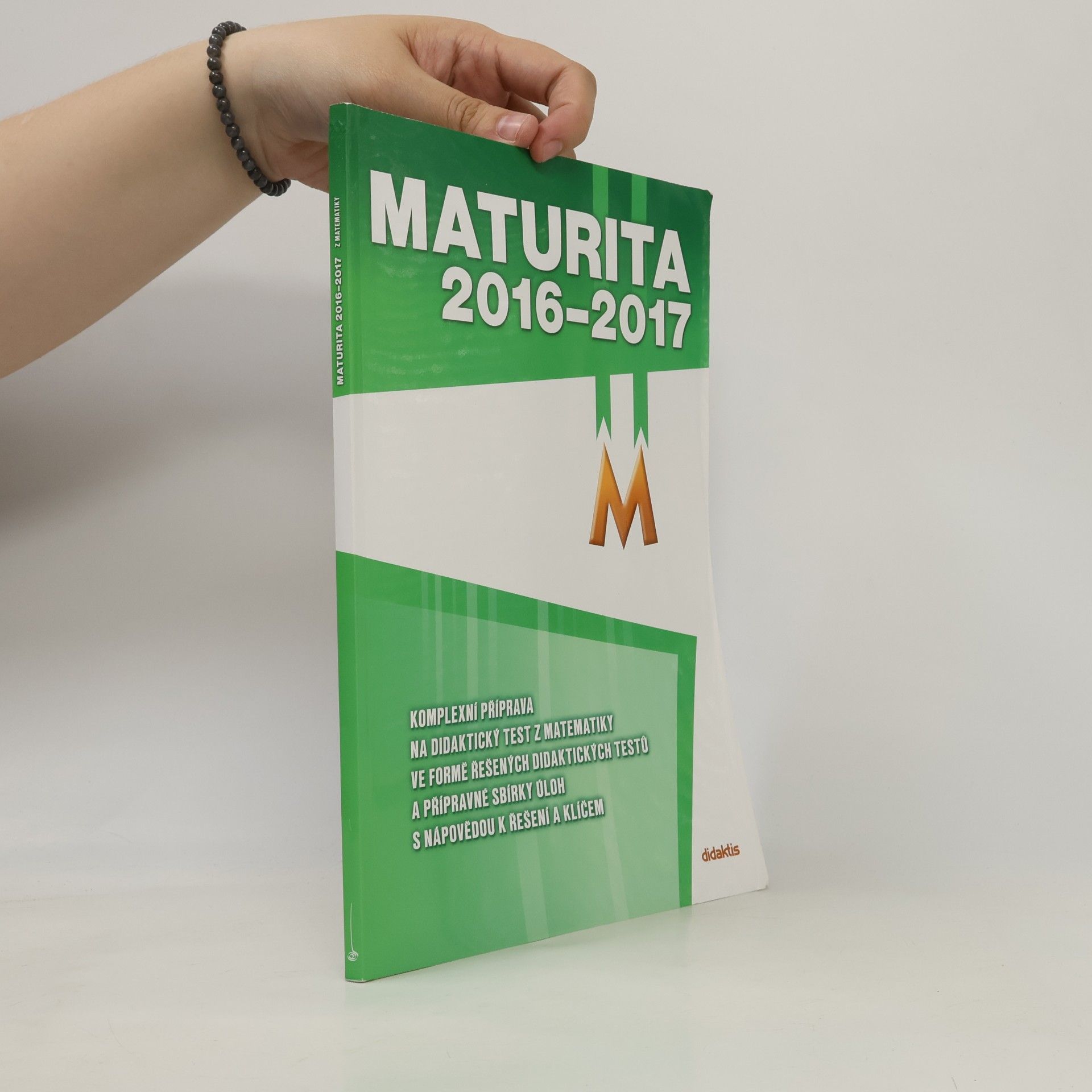 Kolektiv autorů Maturita 2016-2017. Matematika