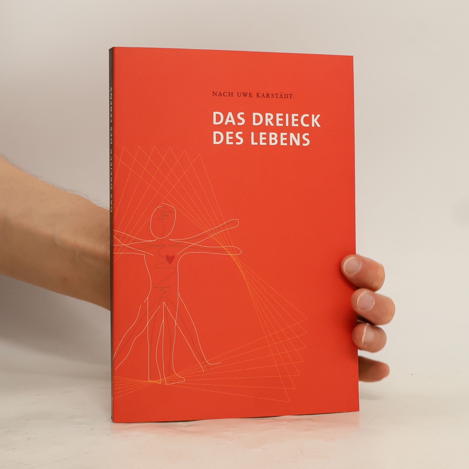 Uwe Karstädt Das Dreieck des Lebens