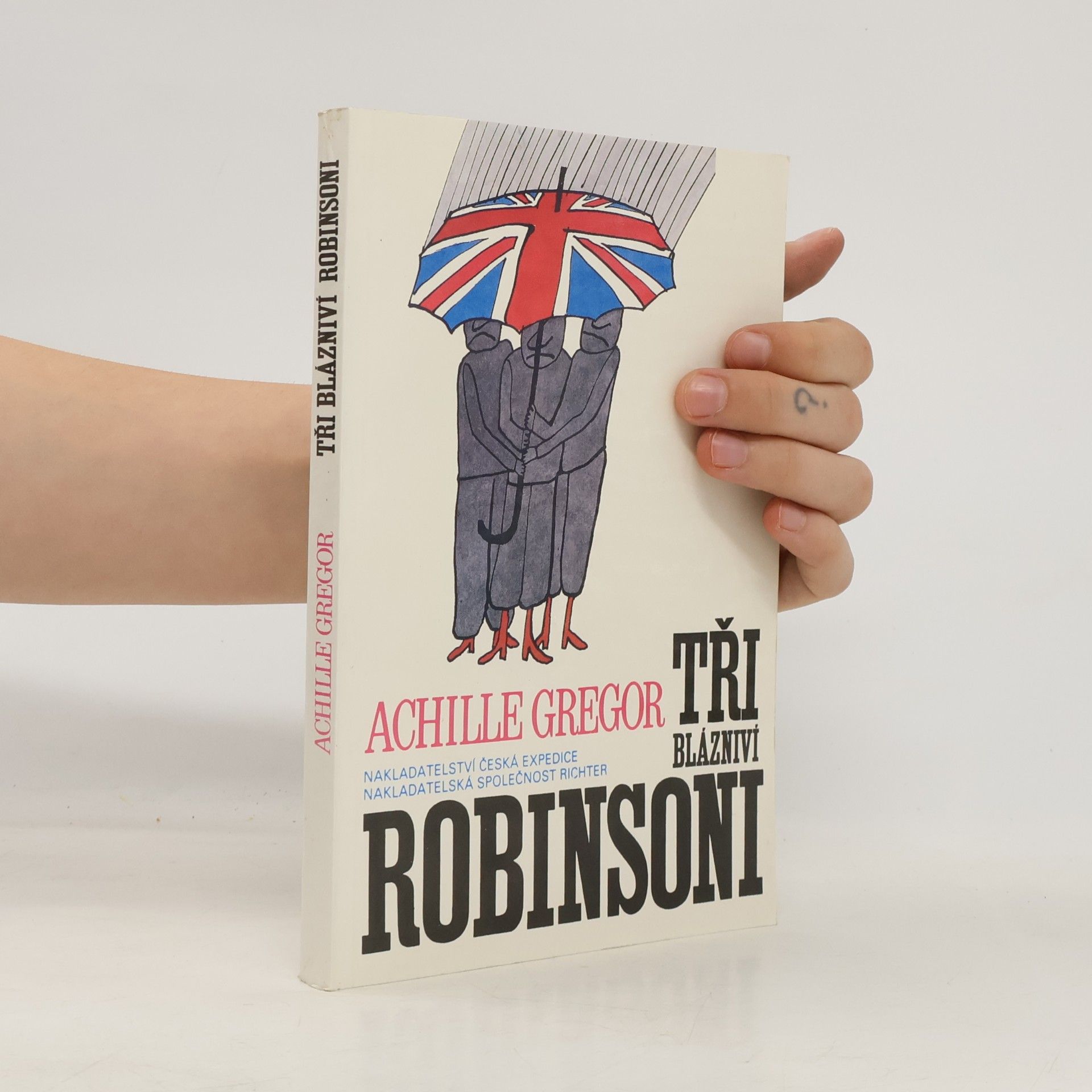 Achille Gregor Tři blázniví Robinsoni