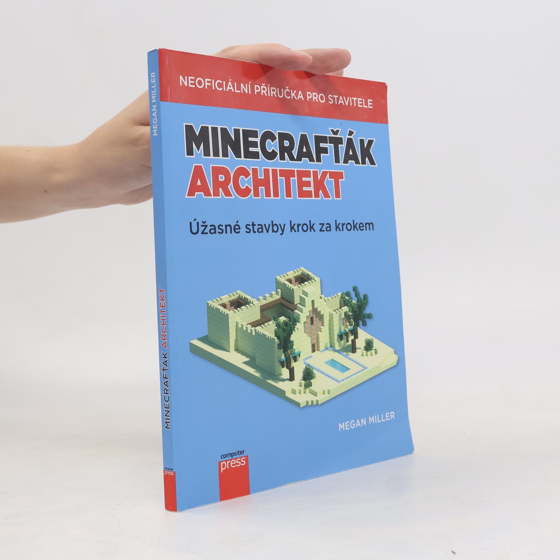 Megan Miller Minecrafťák architekt. Úžasné stavby krok za krokem
