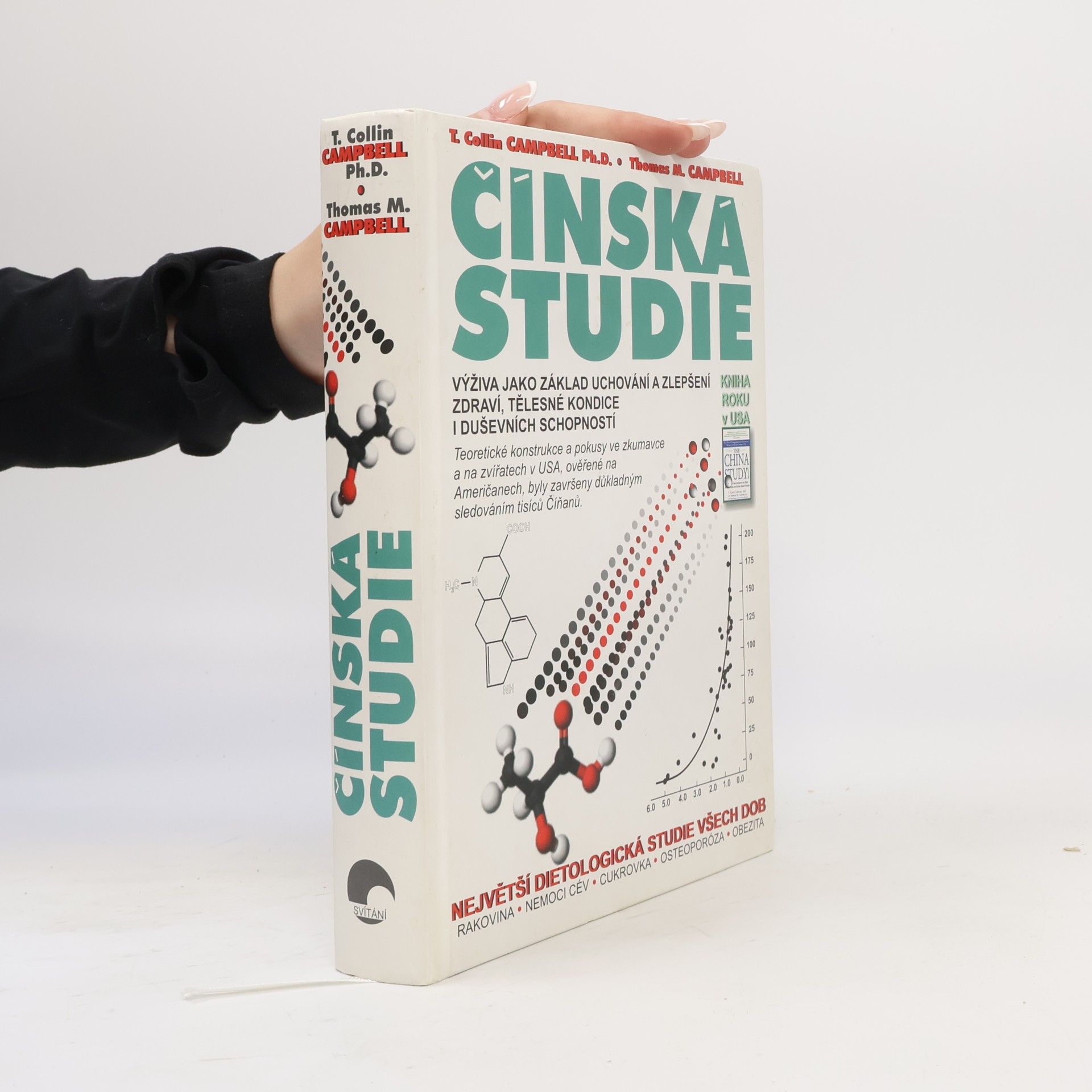 T. Colin Campbell Čínská studie. Výživa jako základ uchování a zlepšení zdraví, tělesné kondice a duševních schopností