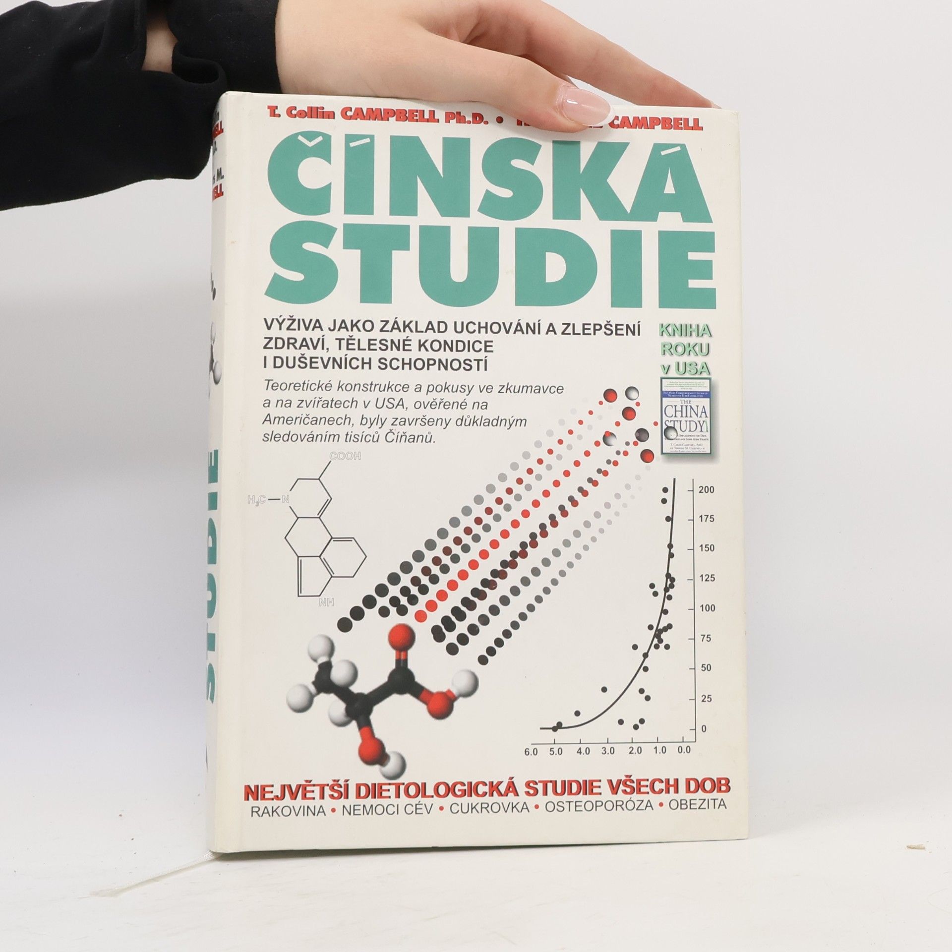 T. Colin Campbell Čínská studie. Výživa jako základ uchování a zlepšení zdraví, tělesné kondice a duševních schopností