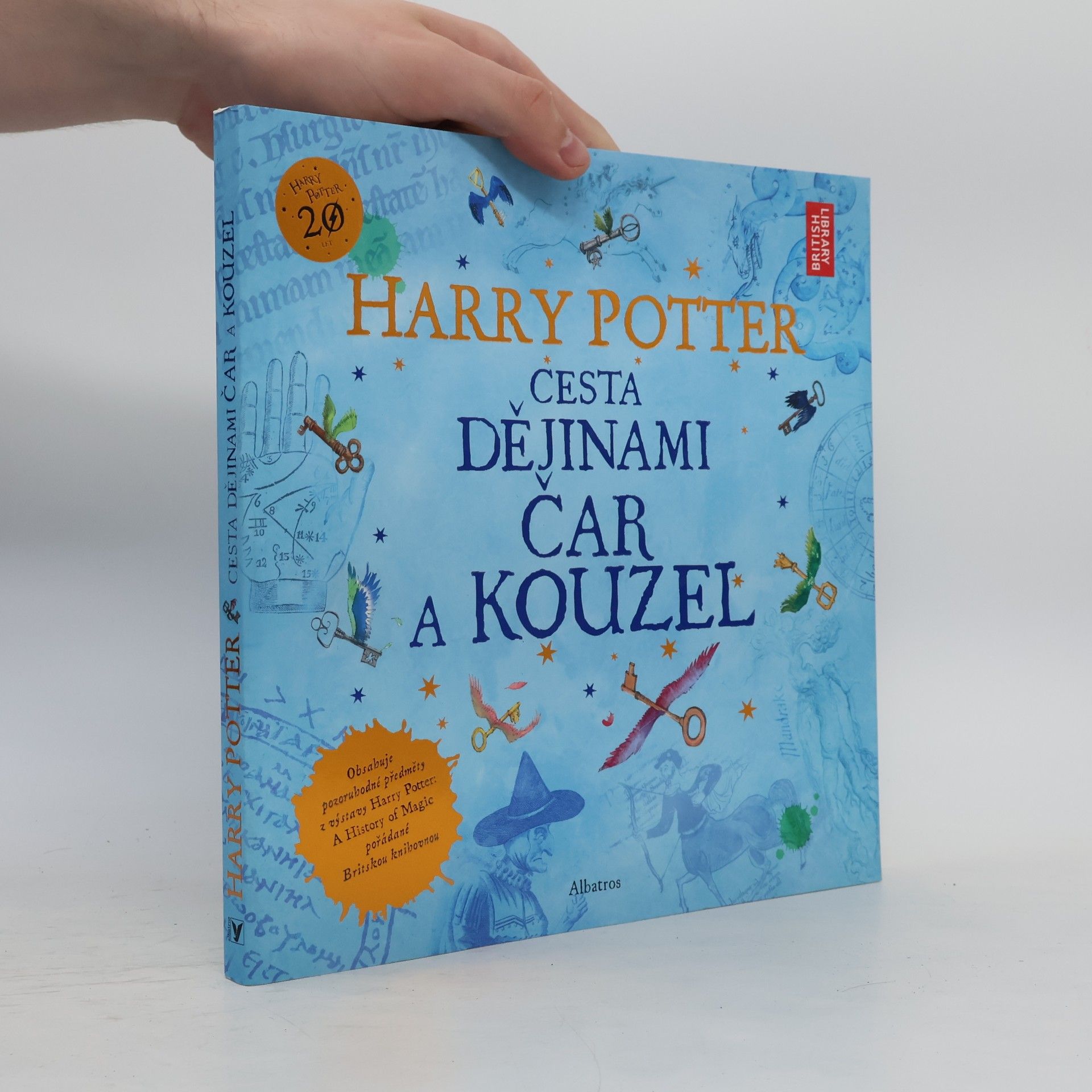 Kateřina Stupková Harry Potter. Cesta dějinami čar a kouzel