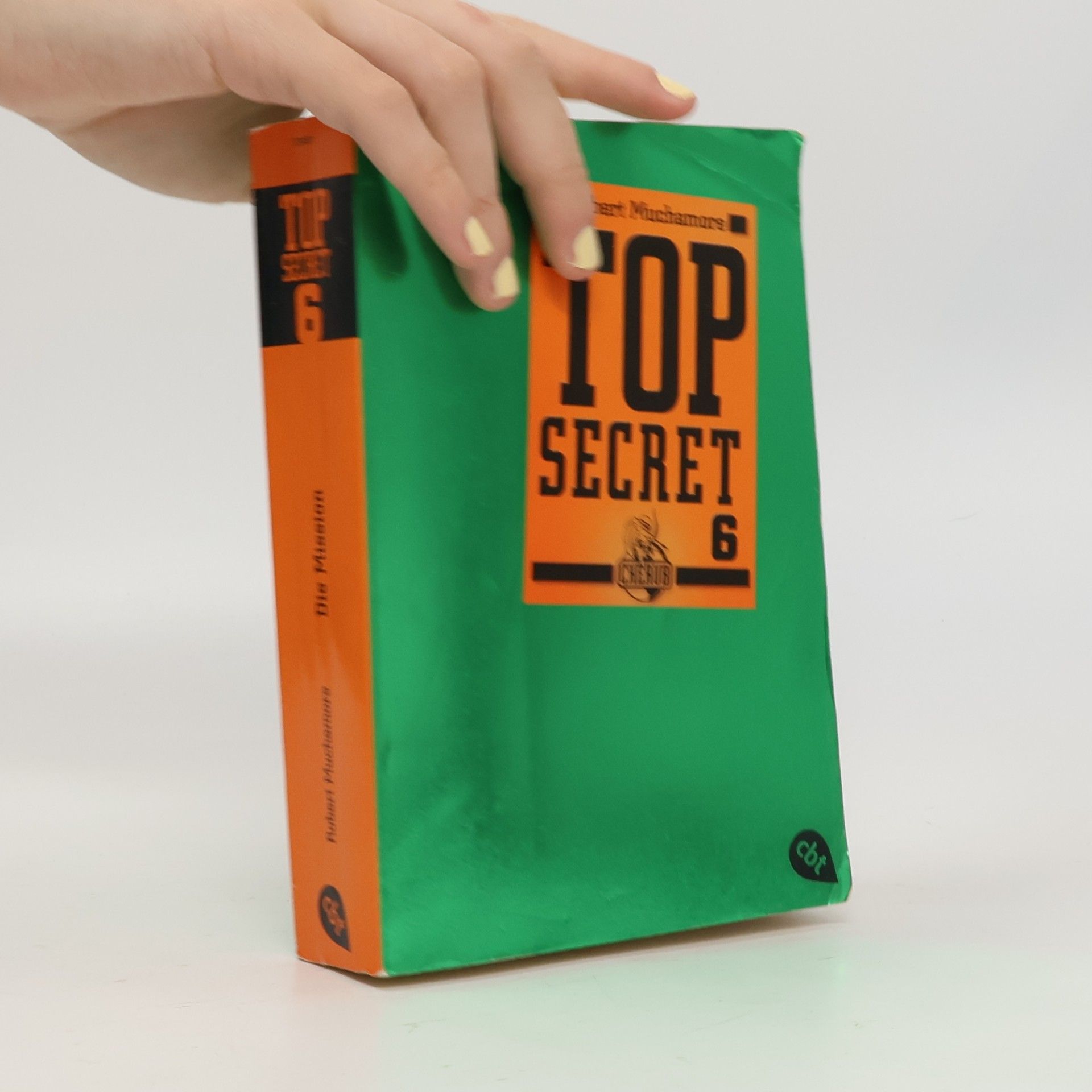 Robert Muchamore Top Secret 6. Die Mission