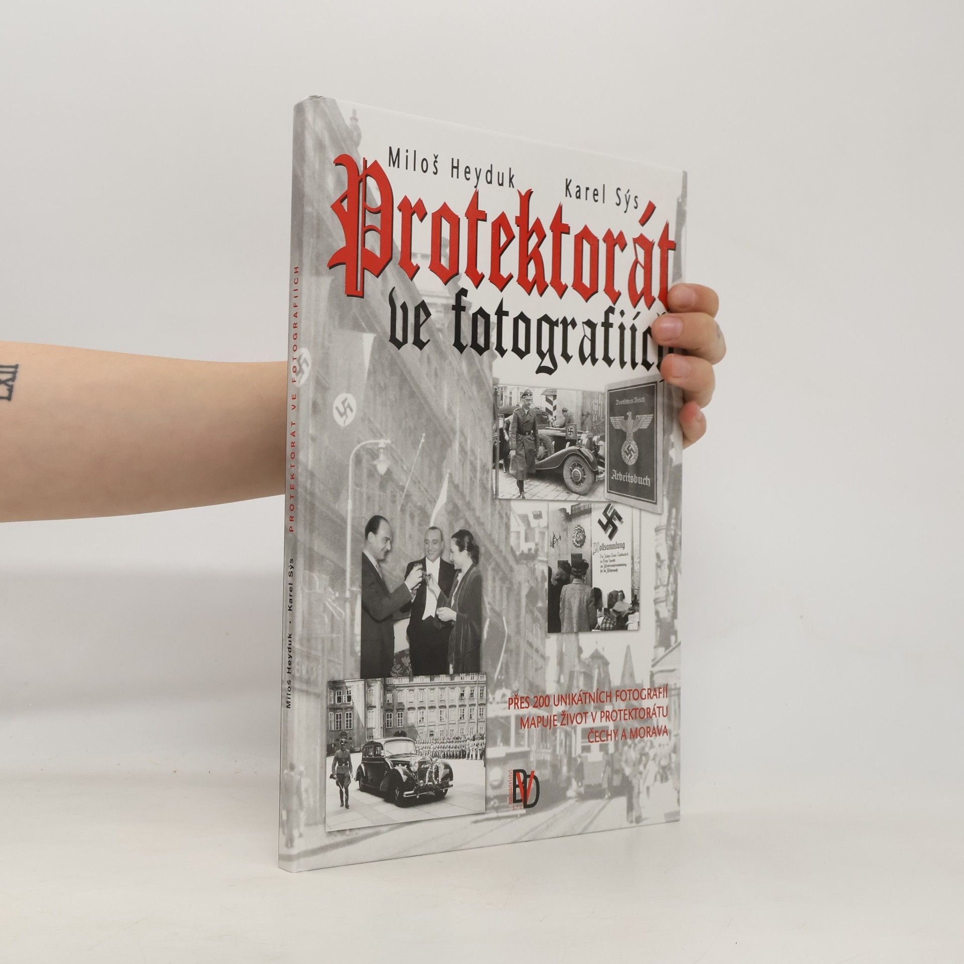 Karel Sýs Protektorát ve fotografiích