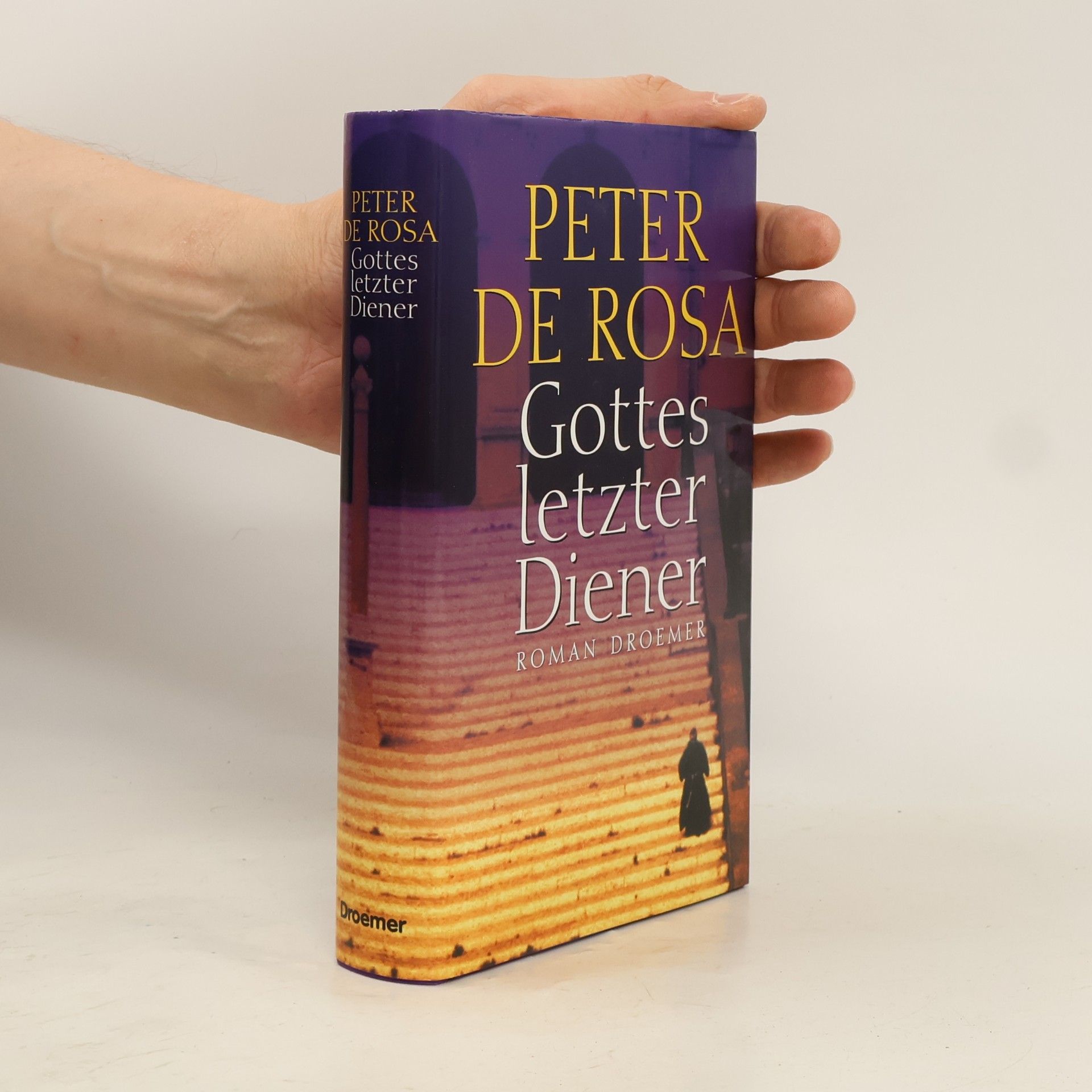 Peter De Rosa Gottes letzter Diener