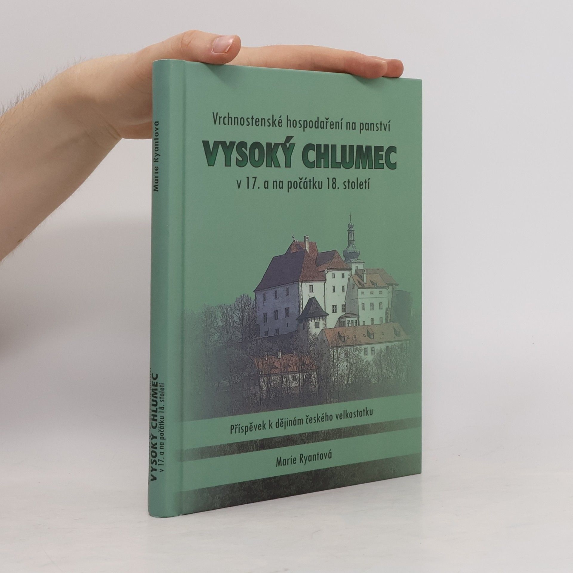 Vrchnostenské hospodaření na panství Vysoký Chlumec v 17. a na počátku 18. století