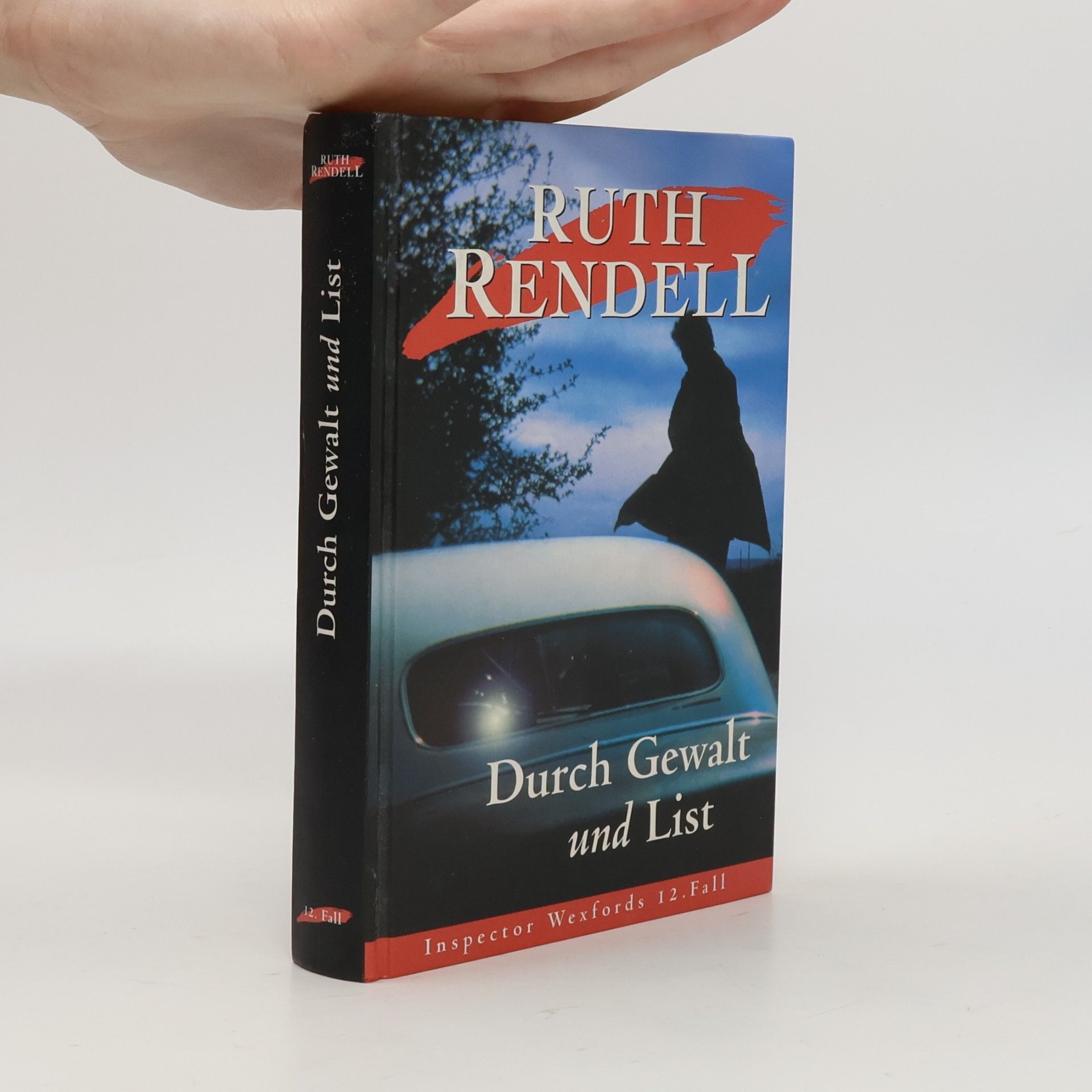 Ruth Rendell Durch Gewalt und List