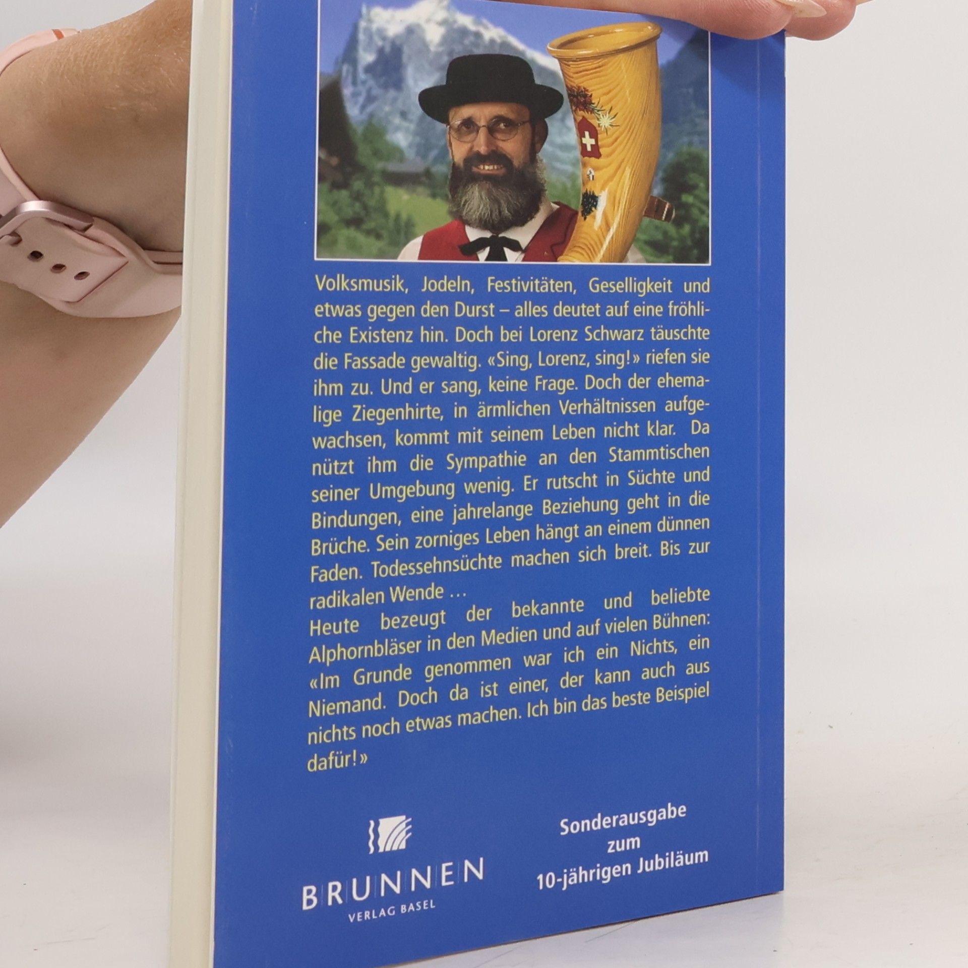 Lorenz Schwarz Ich war nicht immer Alphornbläser