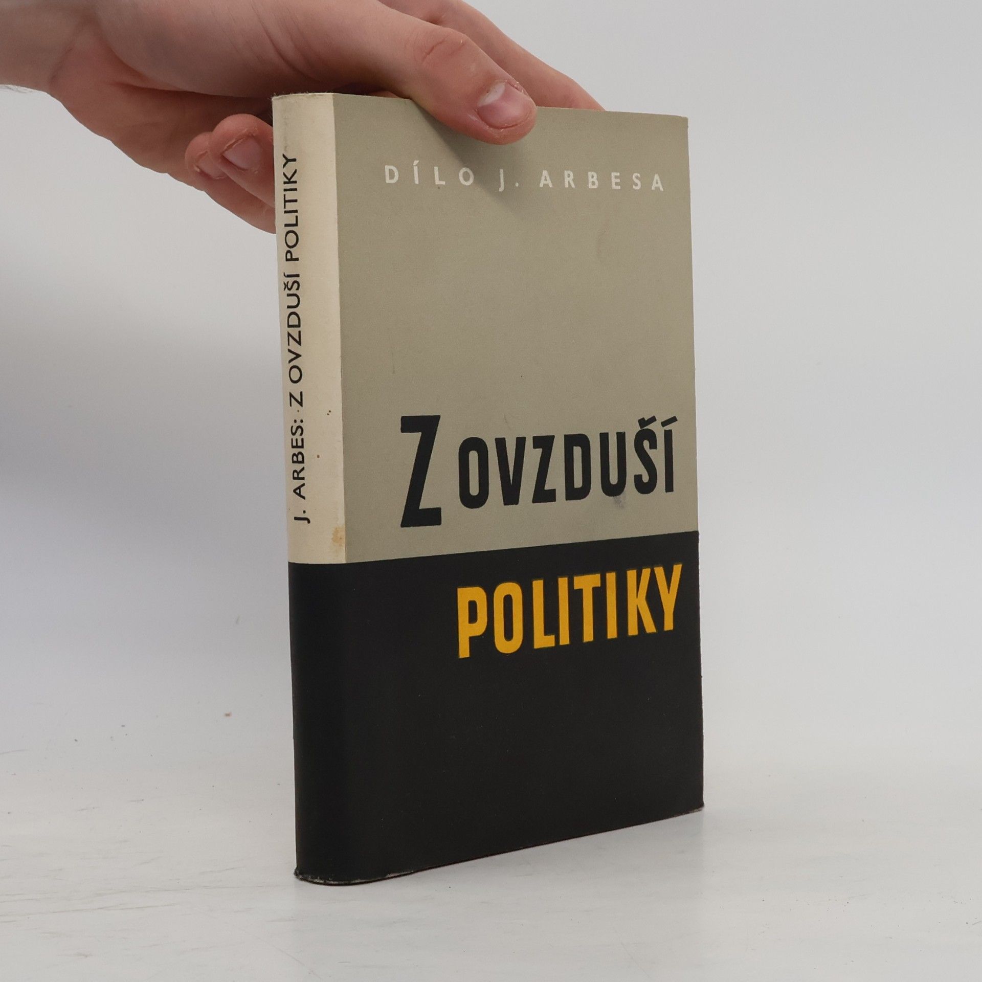 Jakub Jan Arbes Z ovzduší politiky