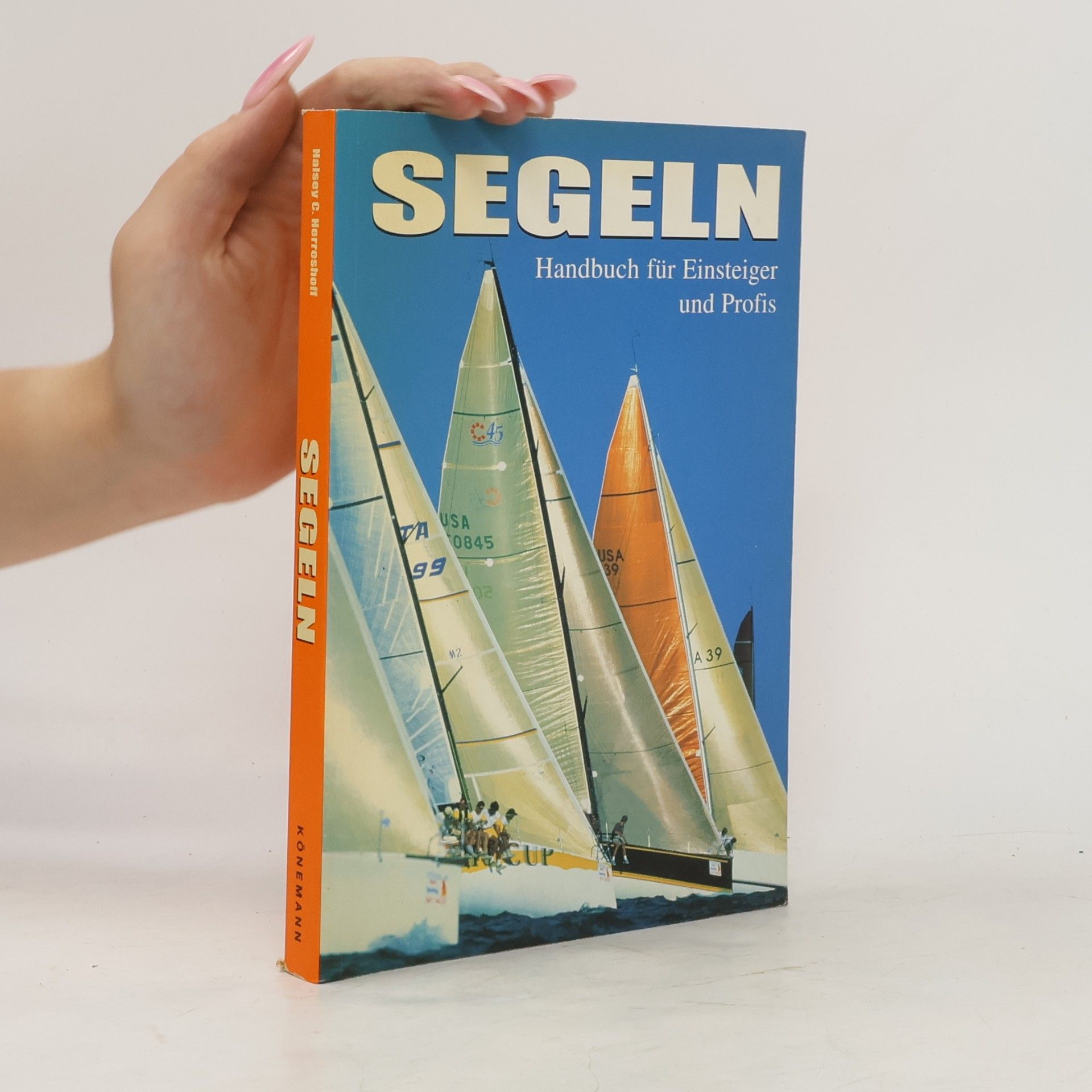 Halsey C. Herreshoff Segeln. Handbuch für Einsteiger und Profis