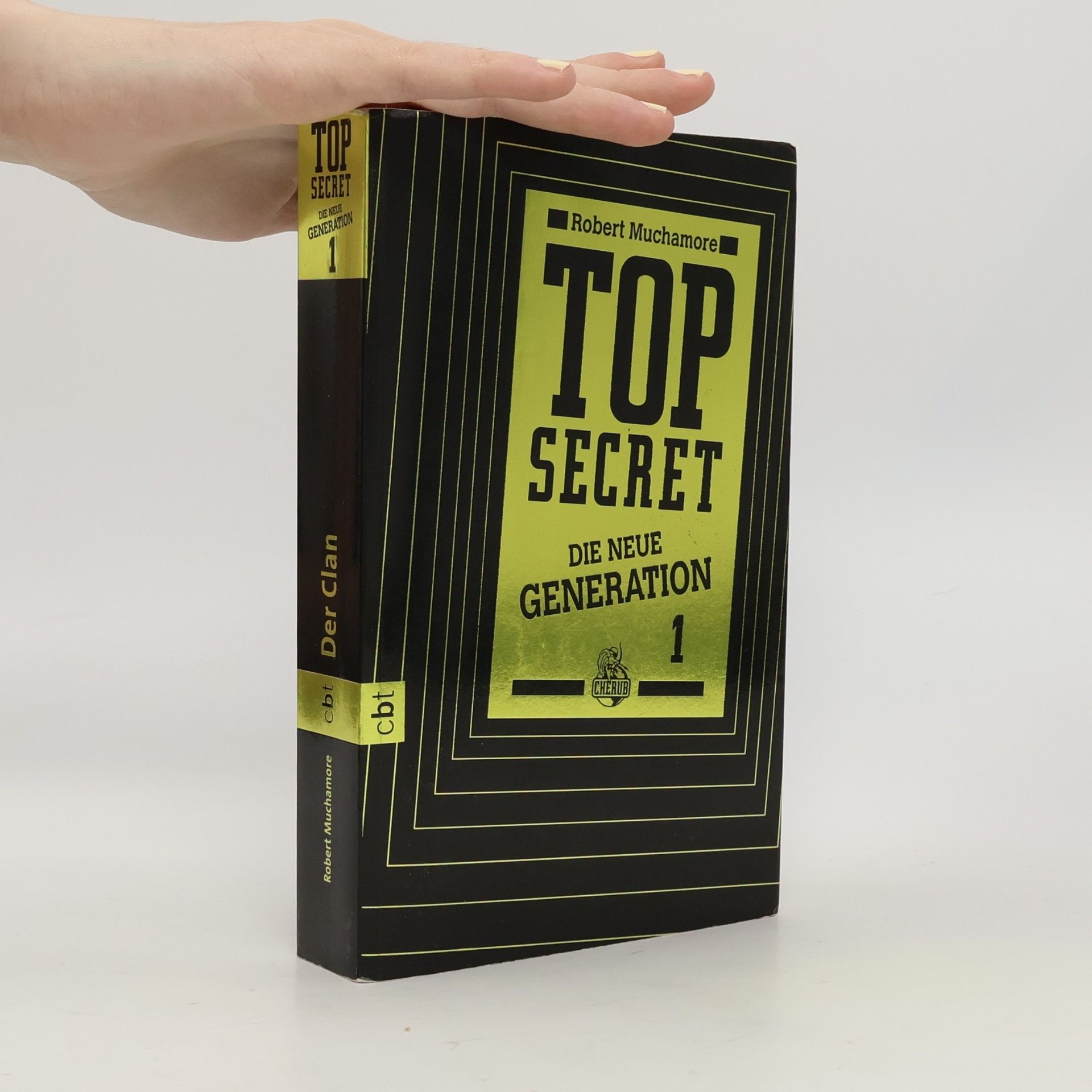 Robert Muchamore Top Secret 1. Die neue Generation. Der Clan