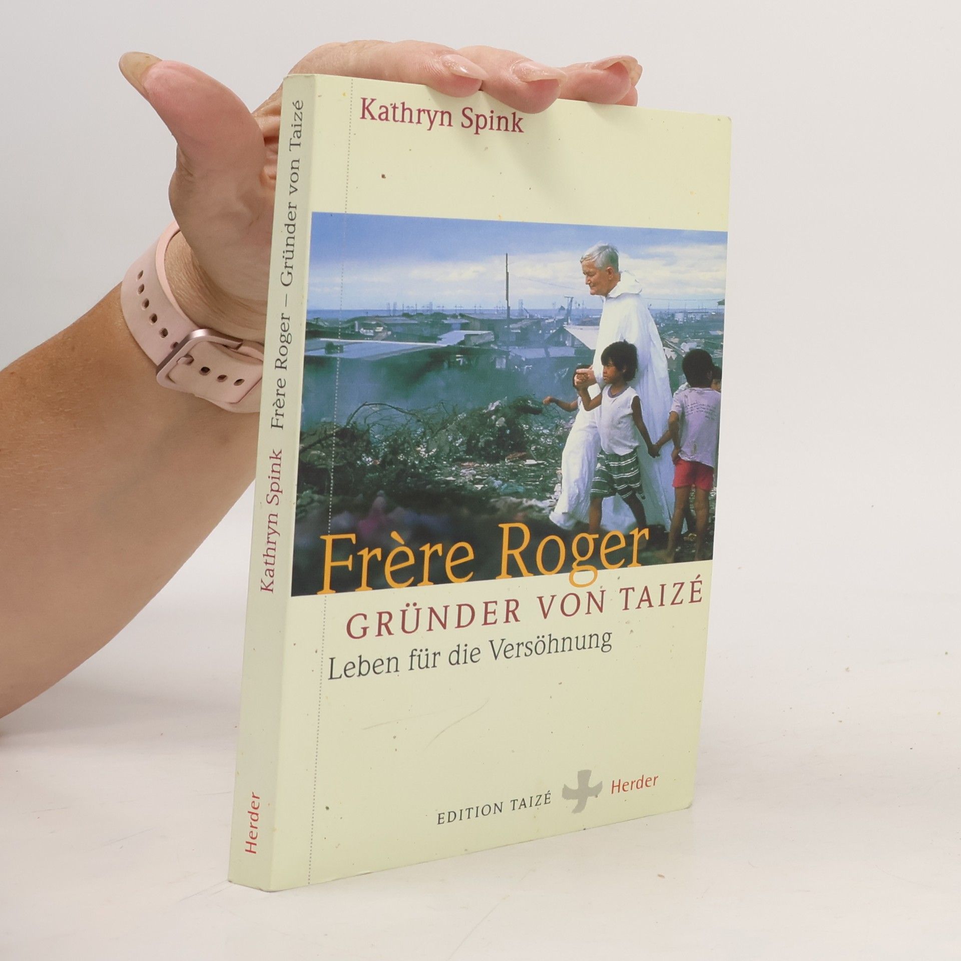 Kathryn Spink Frére Roger - Grunder von Taizé