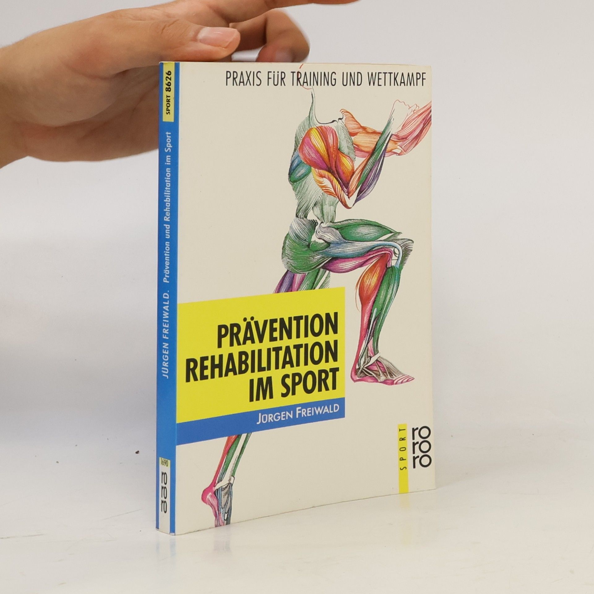 Ju rgen Freiwald rororo Sachbuch - Sport: Prävention und Rehabilitation im Sport