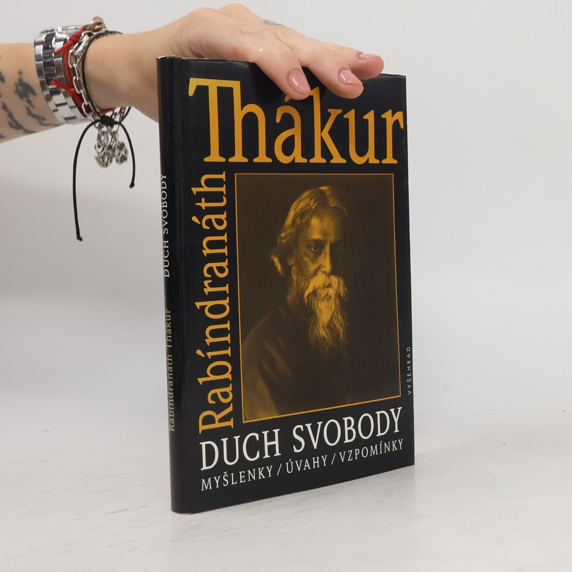 Rabindranath Tagore Duch svobody: Myšlenky, úvahy, vzpomínky