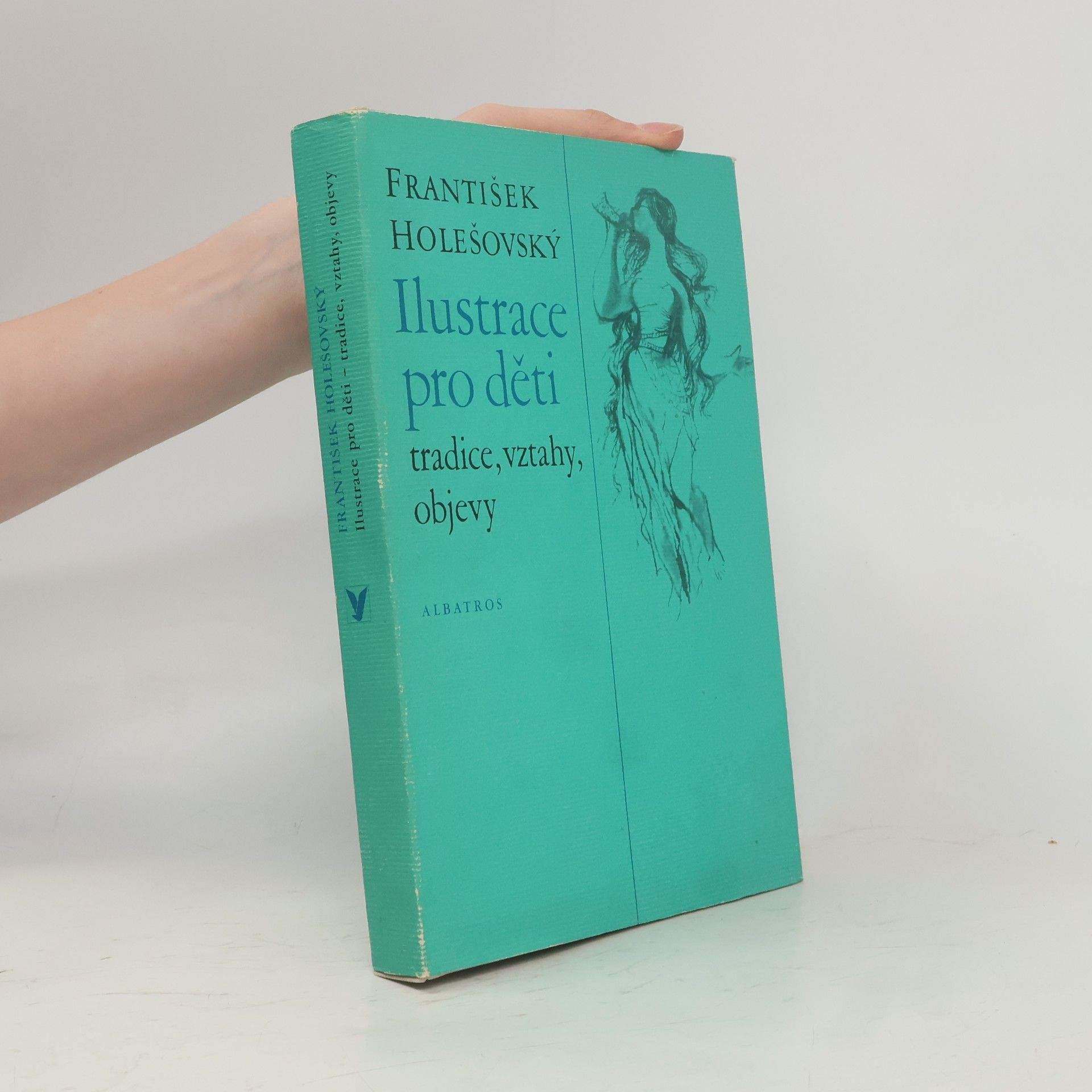 František Holešovský Ilustrace pro děti. Tradice, vztahy, objevy