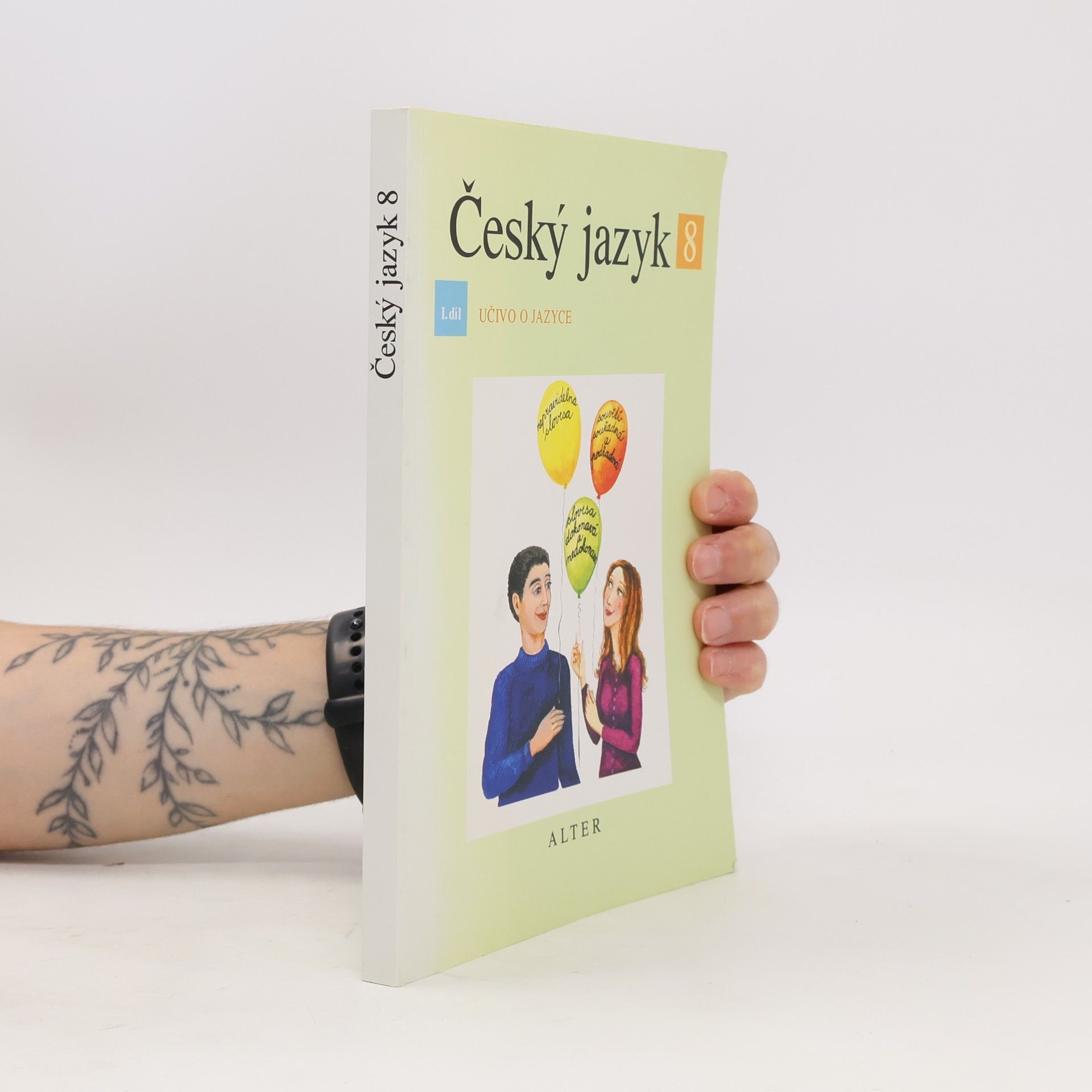Český jazyk pro 8. ročník ZŠ a příslušný ročník víceletých gymnázií. I. díl, Učivo o jazyce