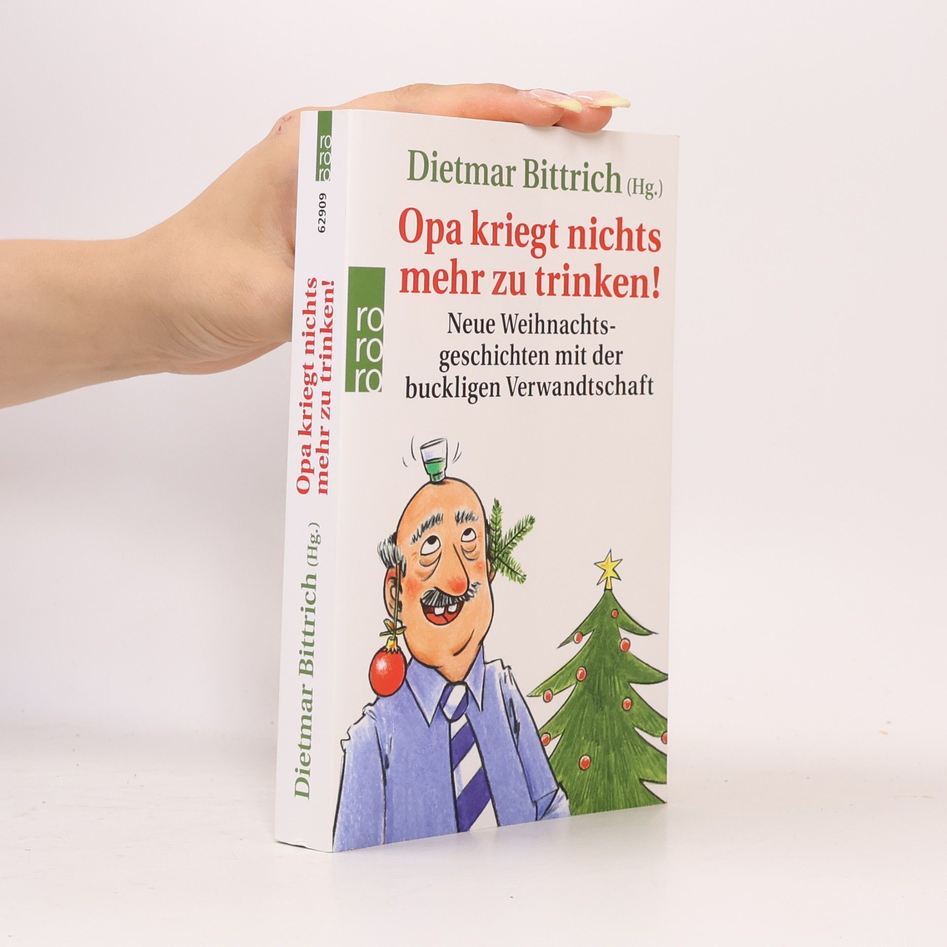 Dietmar Bittrich Opa kriegt nichts mehr zu trinken!
