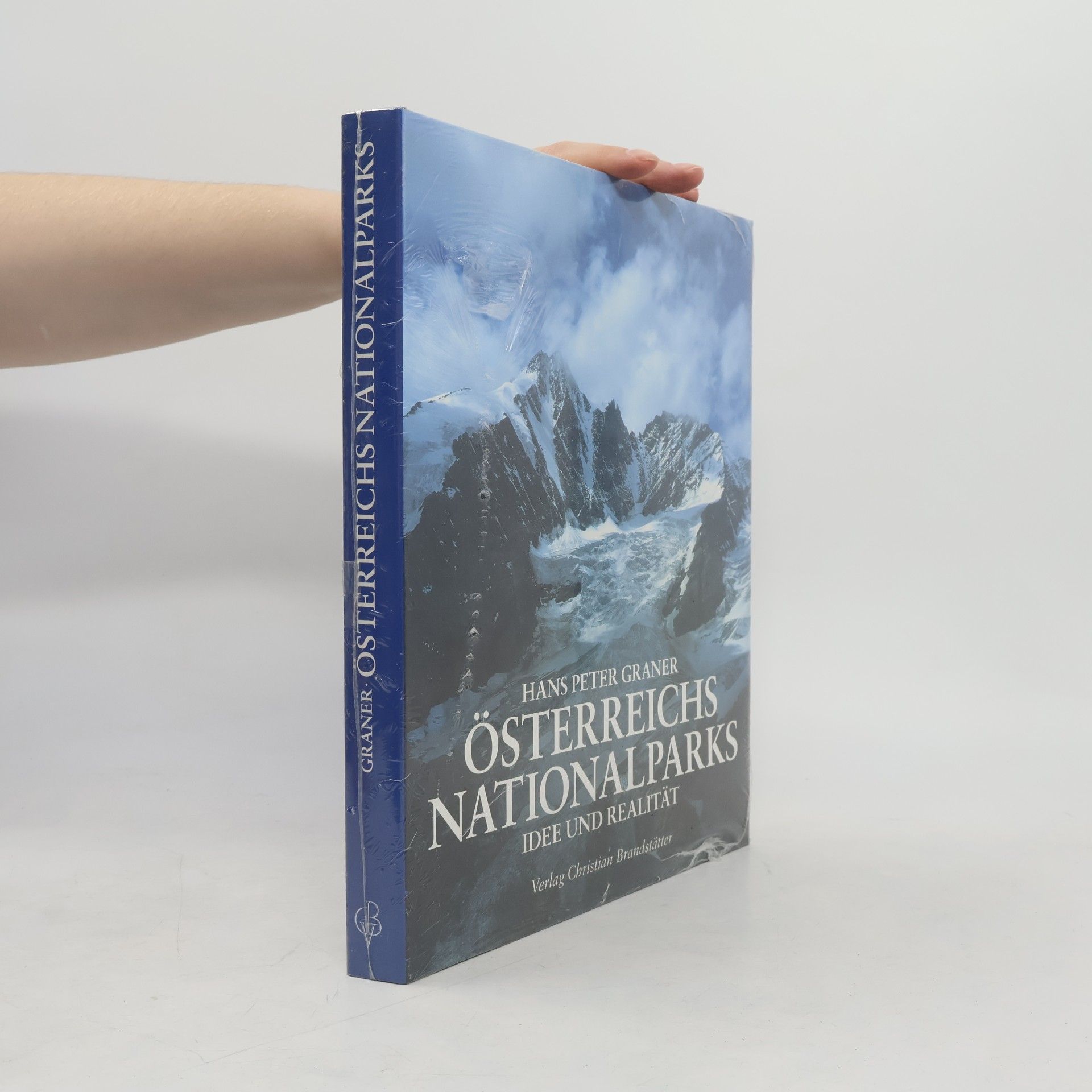 Hans Peter Graner Österreichs Nationalparks. Idee und Realität