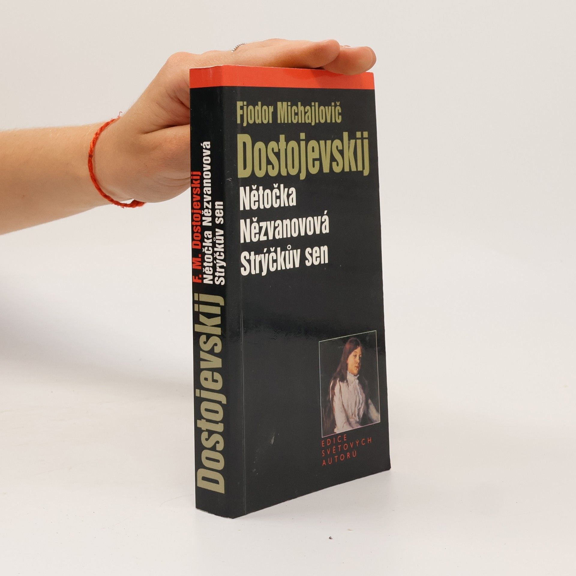 Naděžda Slabihoudová Nětočka Nězvanovová ; Strýčkův sen