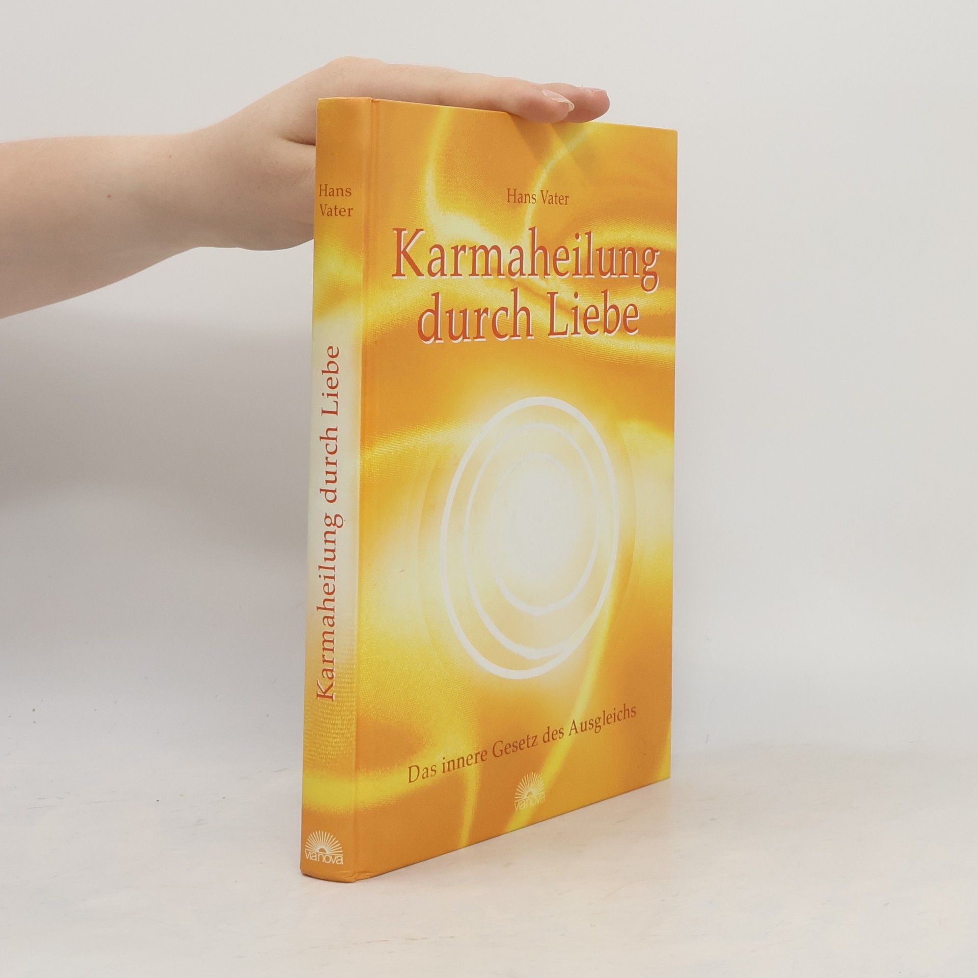 Hans Vater Karmaheilung durch Liebe