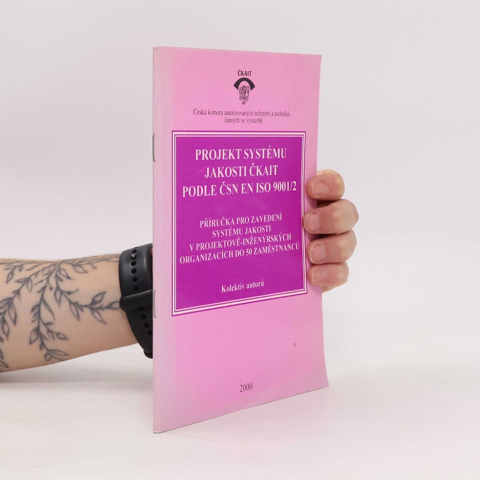 Autorenkollektiv Projekt systému jakosti ČKAIT podle ČSN EN ISO 9001/2