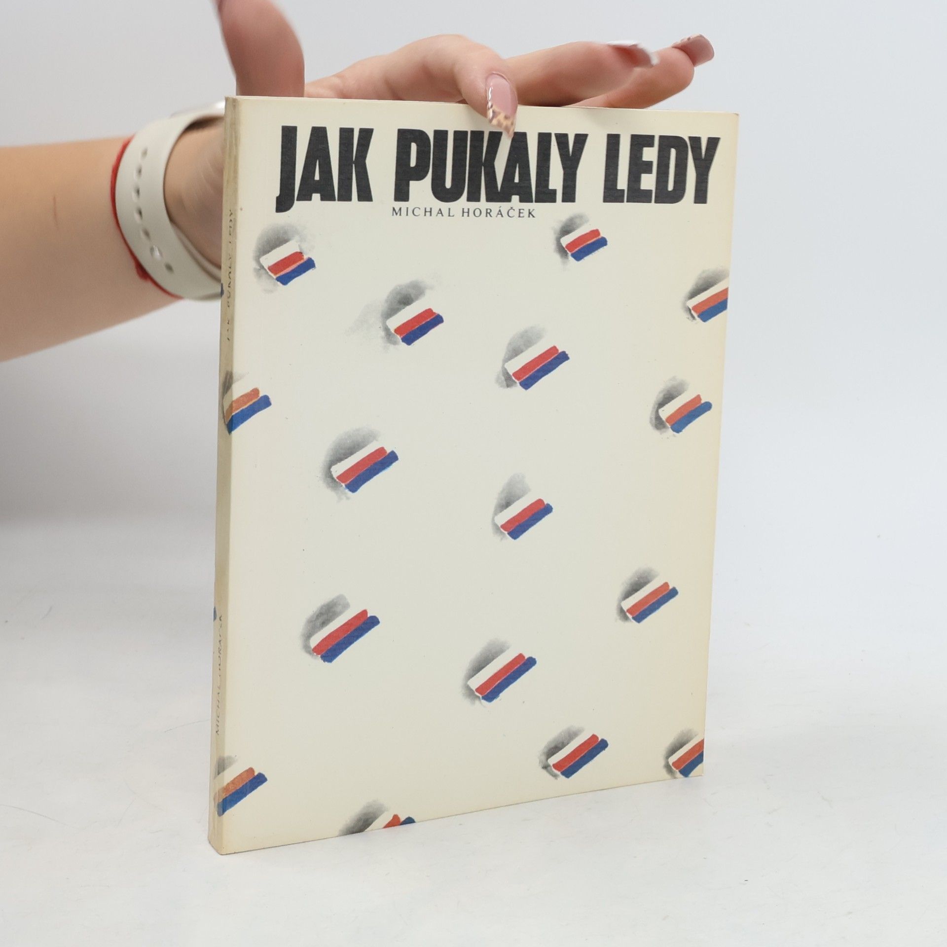Michal Horáček Jak pukaly ledy