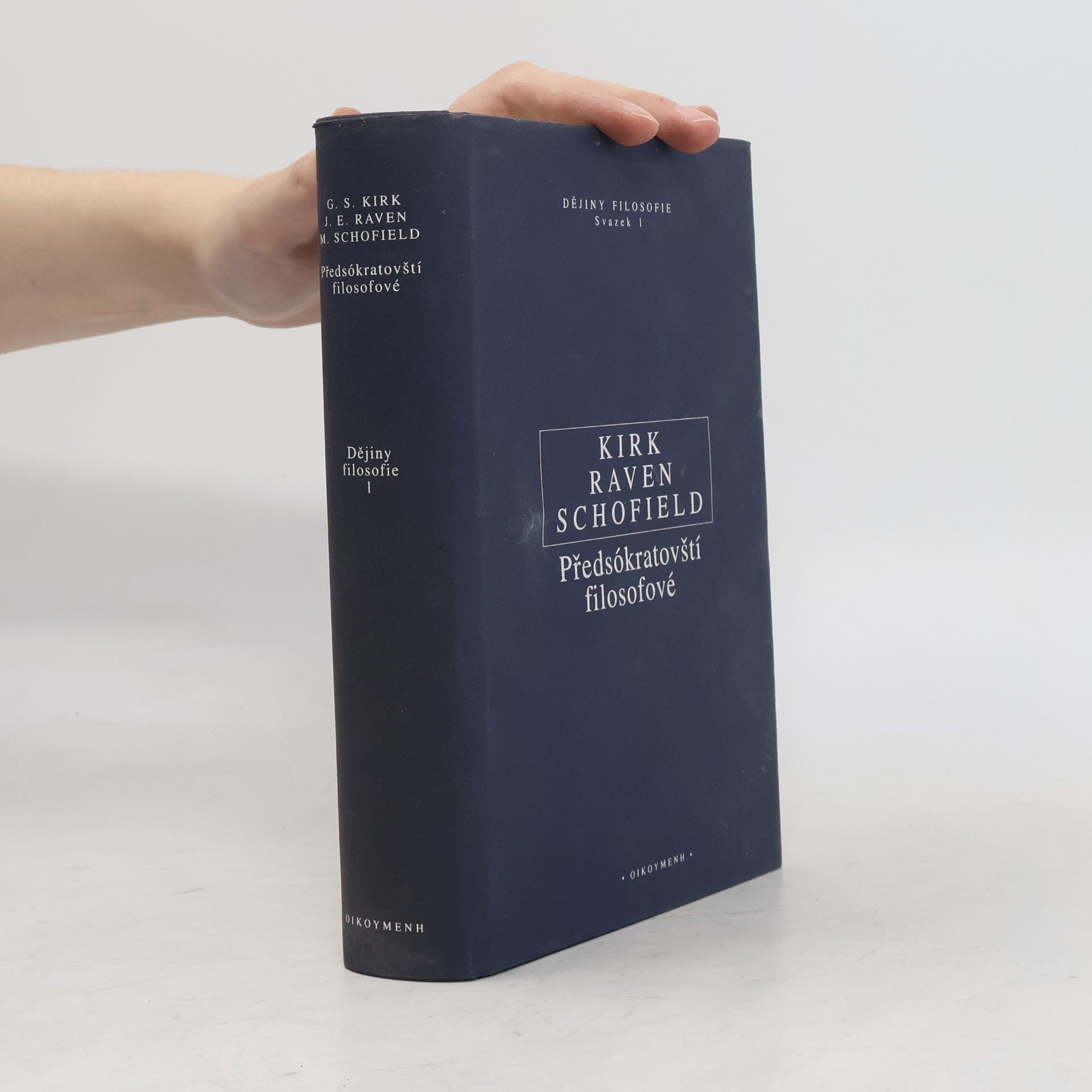 Geoffrey S. Kirk Předsókratovští filosofové. Kritické dějiny s vybranými texty