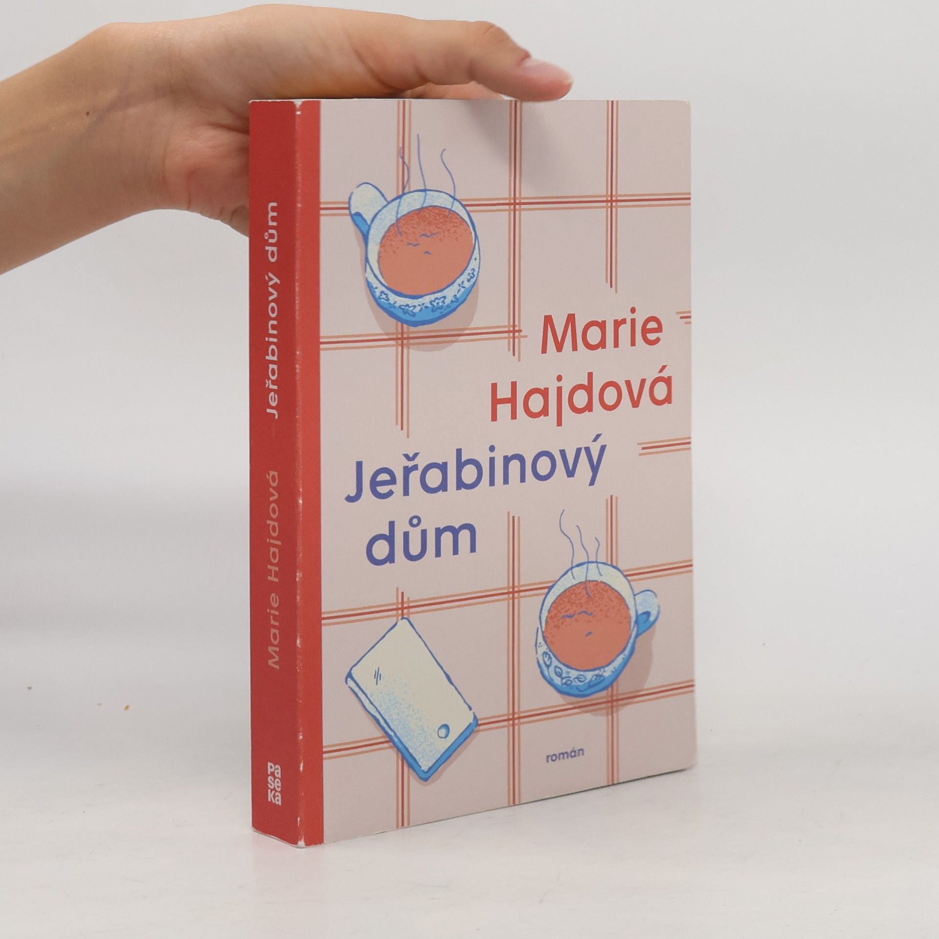 Marie Hajdová Jeřabinový dům