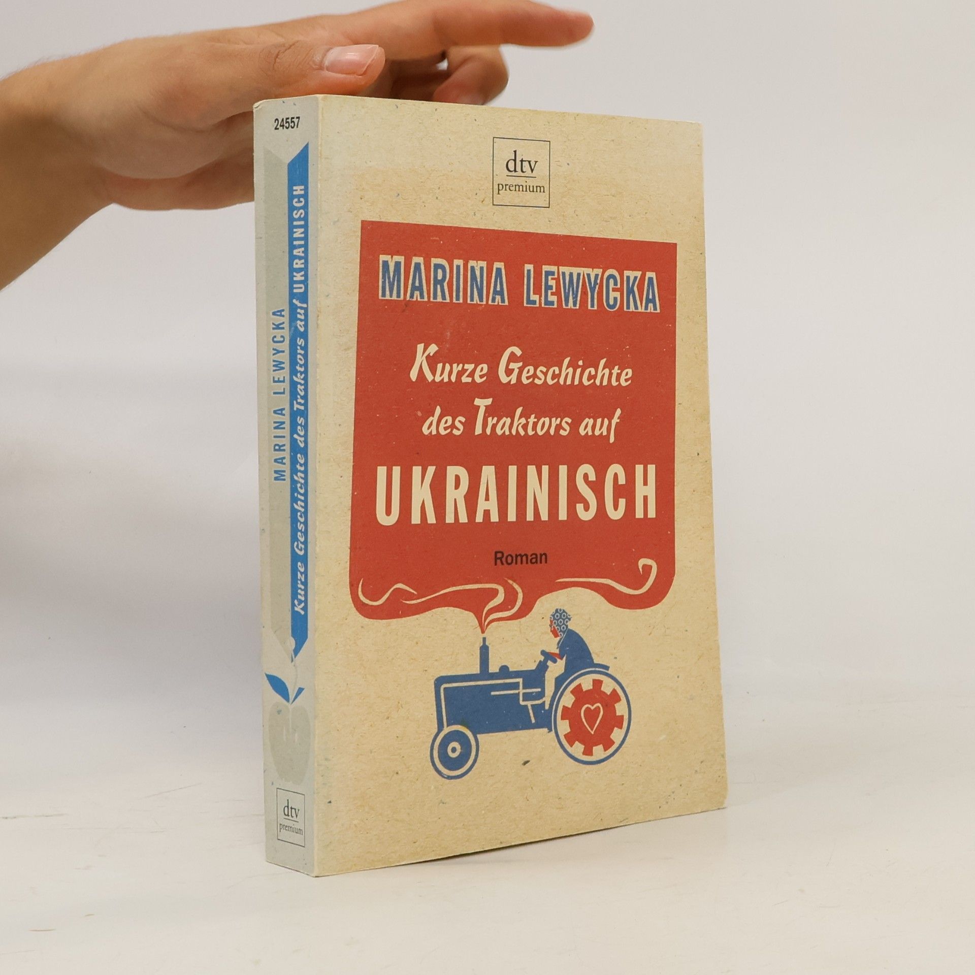 Marina Lewycká Kurze Geschichte des Traktors auf Ukrainisch