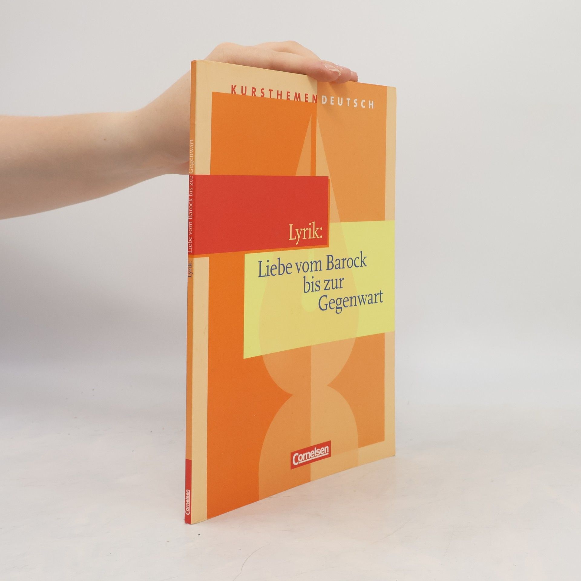 Autorenkollektiv Lyrik: Liebe vom Barock bis zur Gegenwart