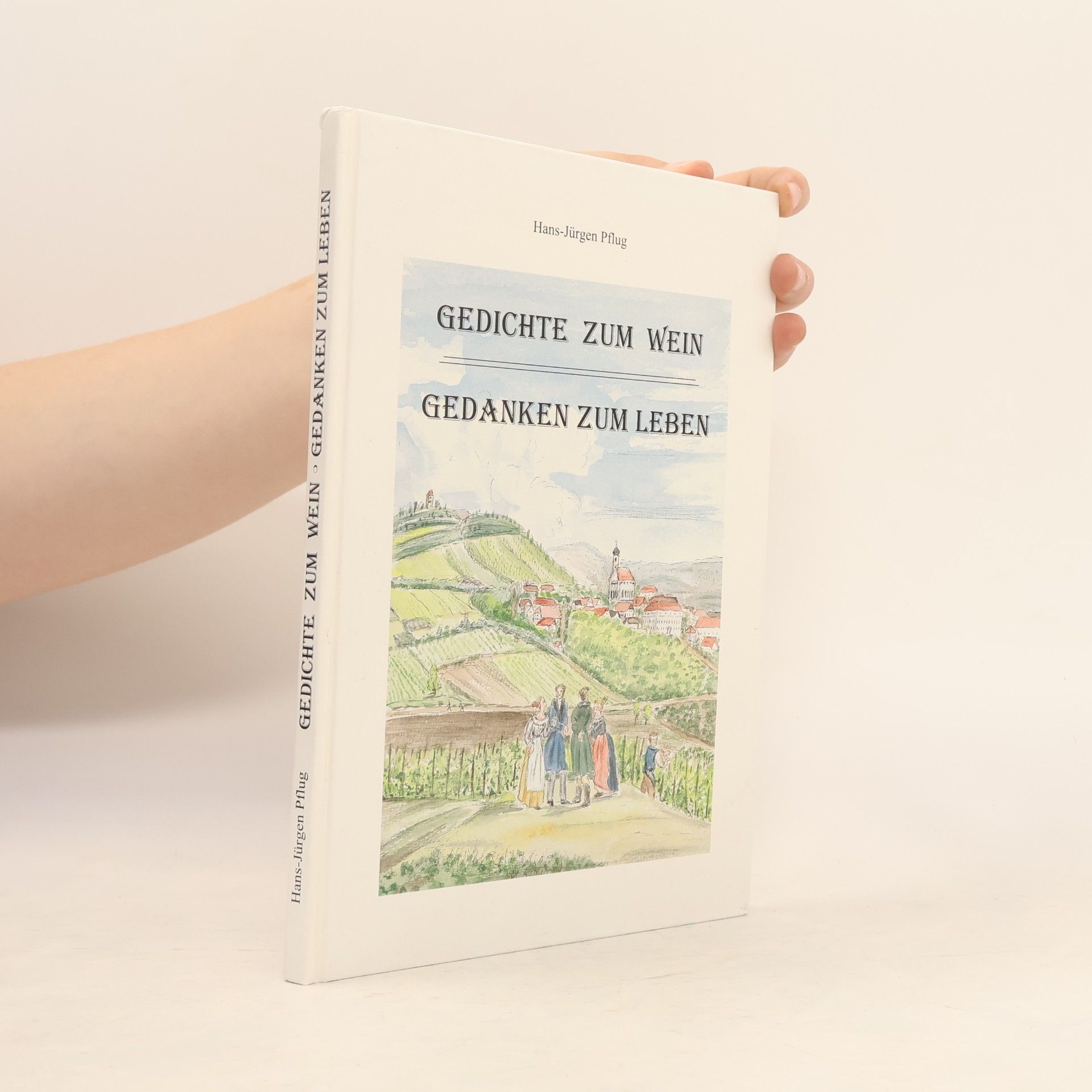 Gedichte zum Wein - Gedanken zum Leben