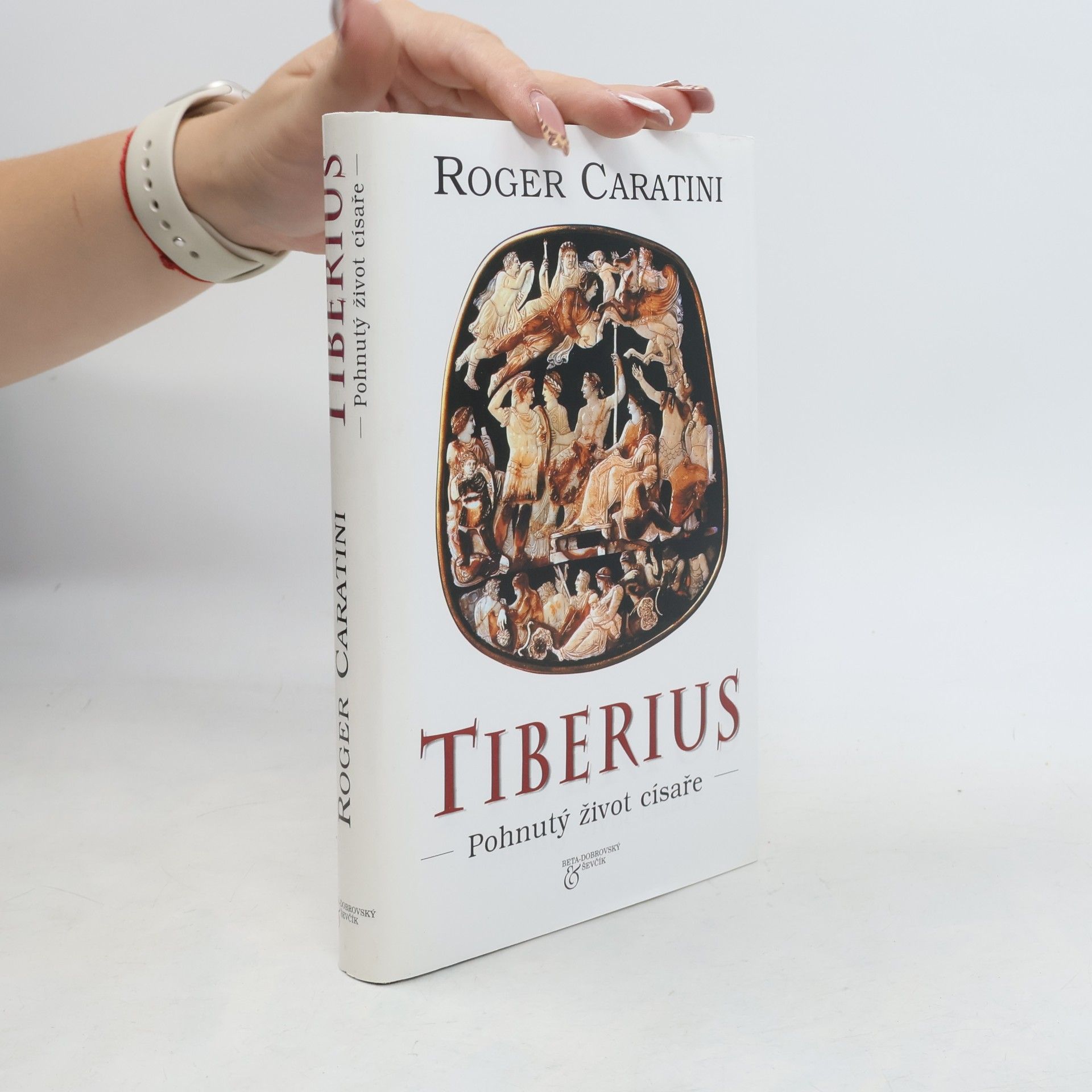Roger Caratini Tiberius : pohnutý život císaře