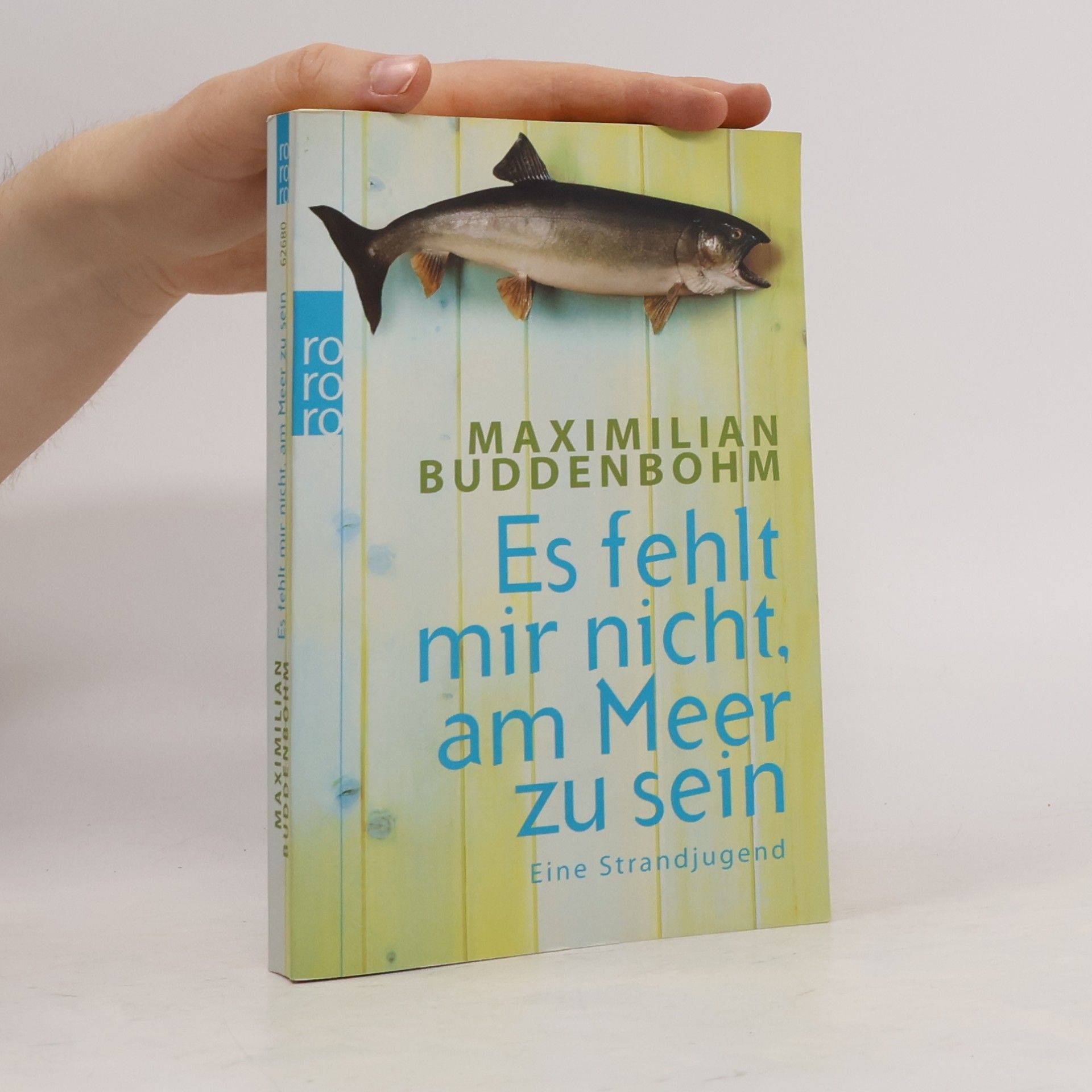 Maximilian Buddenbohm Es fehlt mir nicht, am Meer zu sein