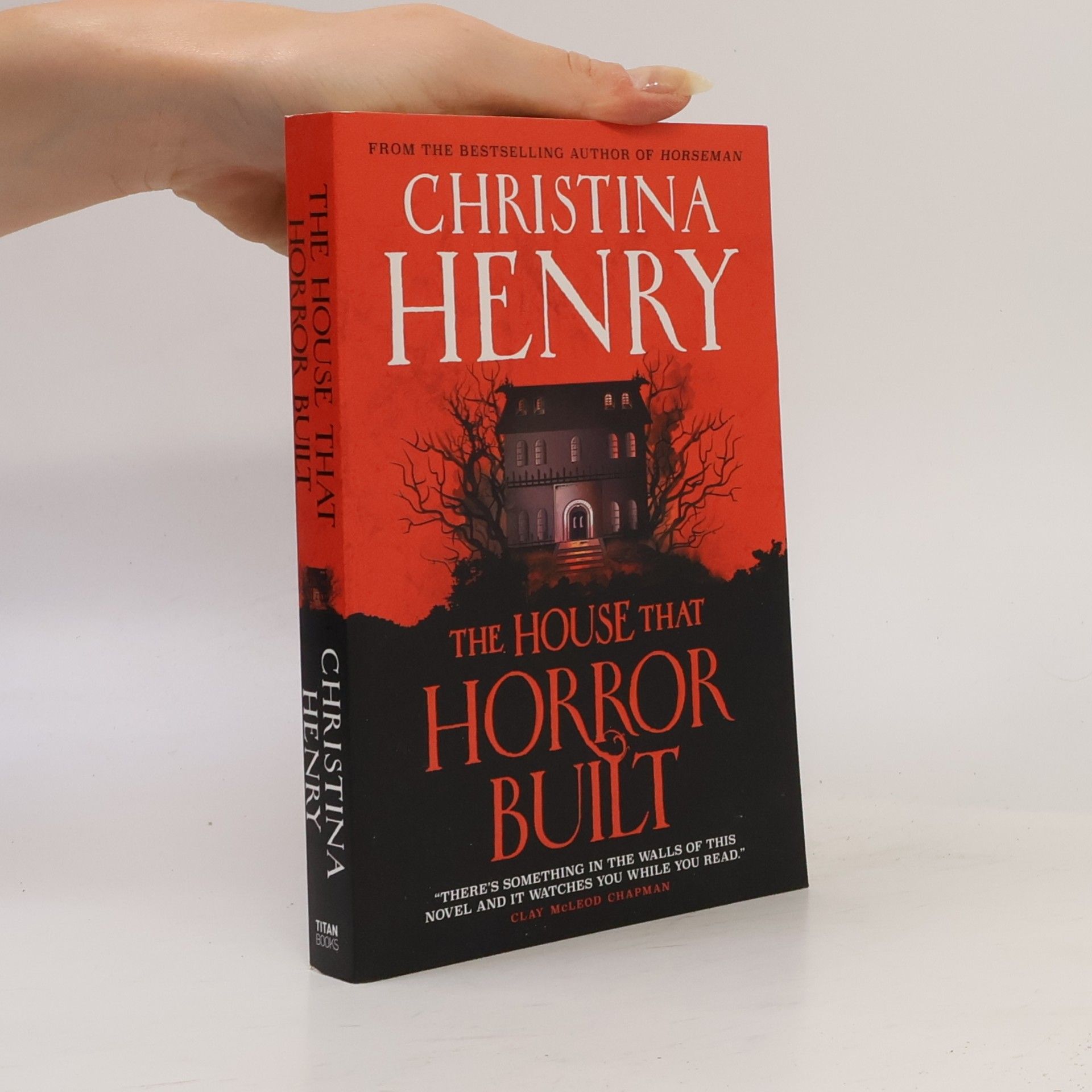 Christina Henry The House that Horror Built