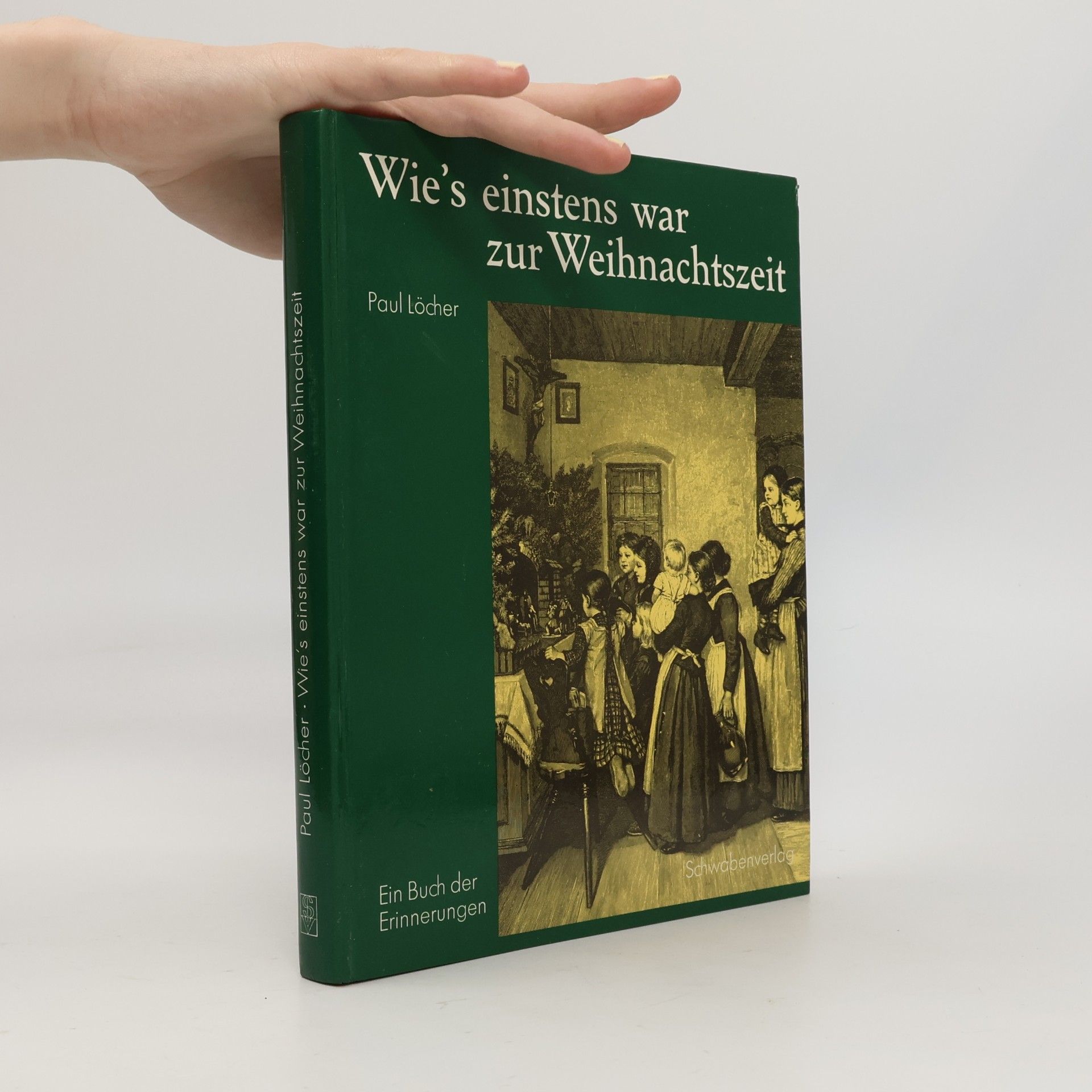 Paul Locher Wie's einstens war zur Weihnachtszeit