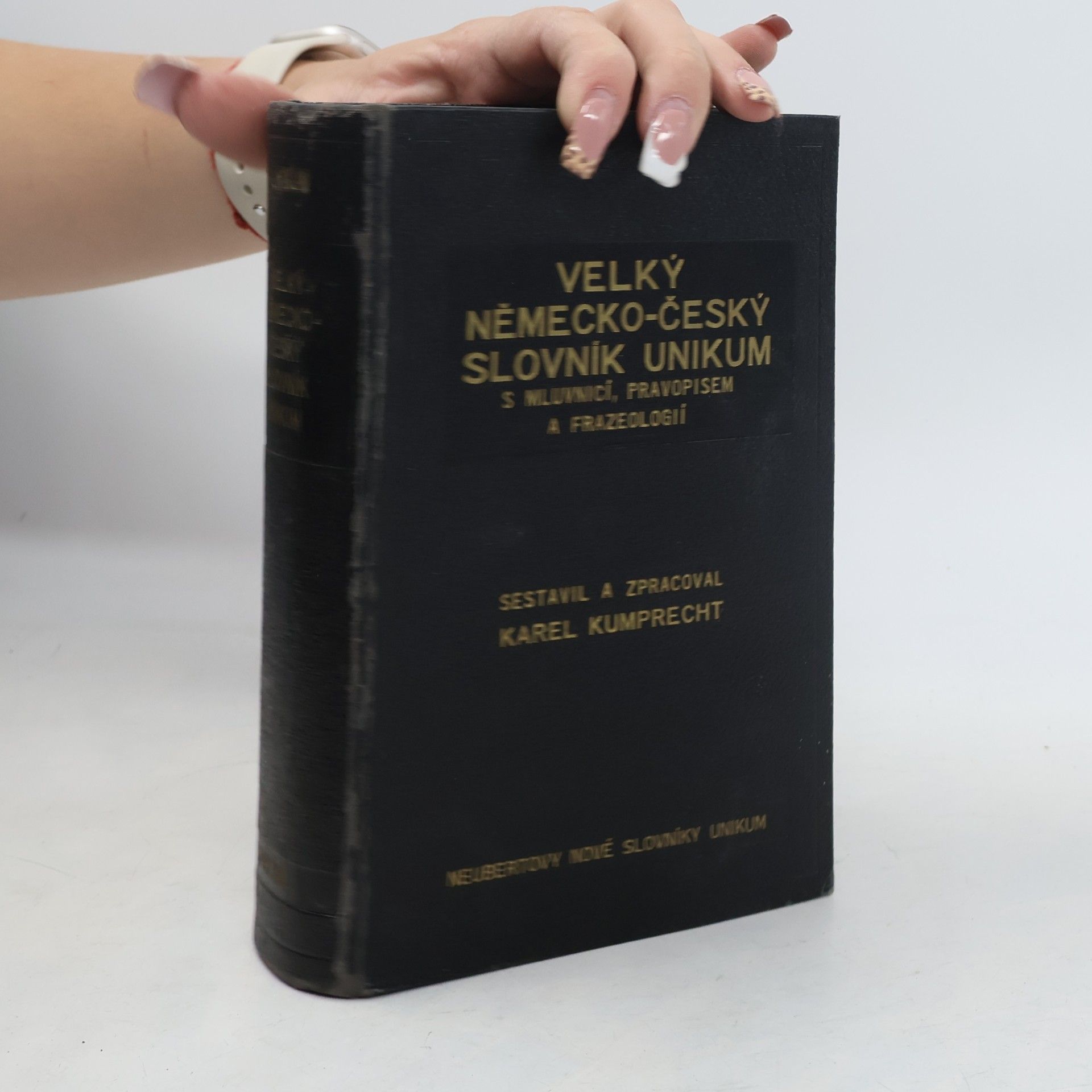 Karel Kumprecht Velký německo-český slovník Unikum