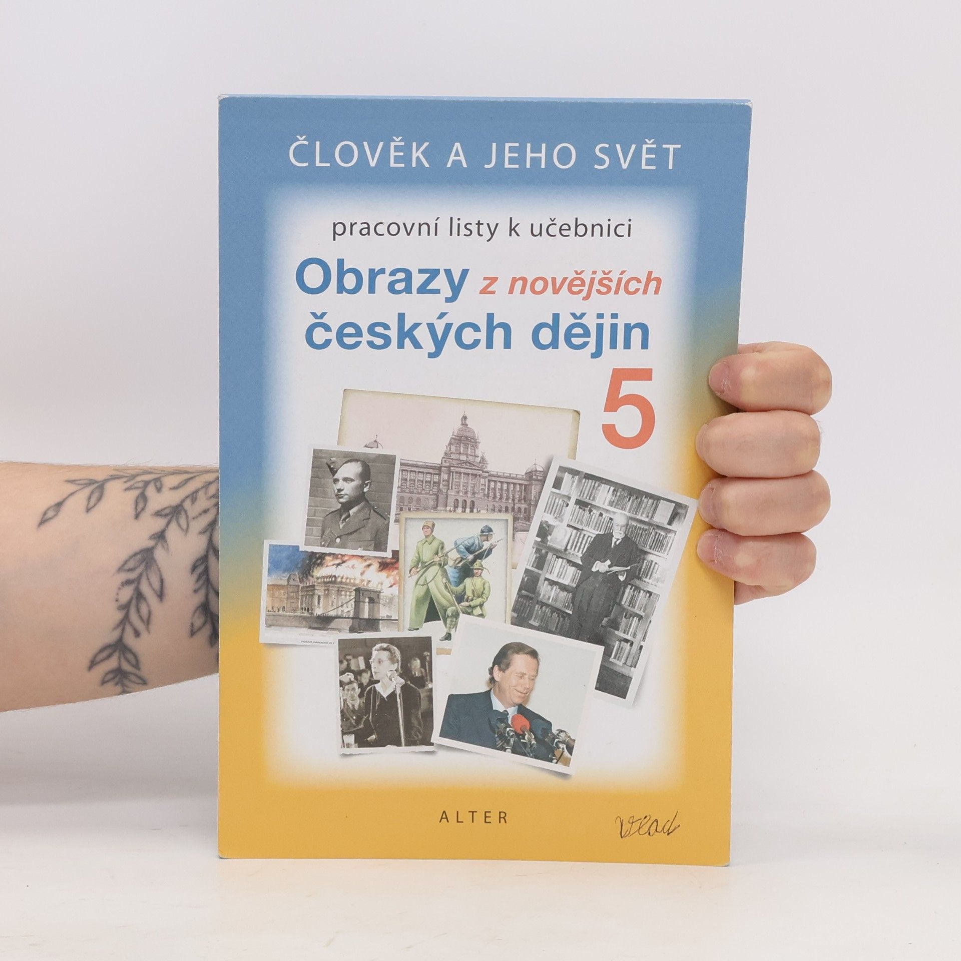 AA.VV. Pracovní listy k učebnici Obrazy z novějších českých dějin 5