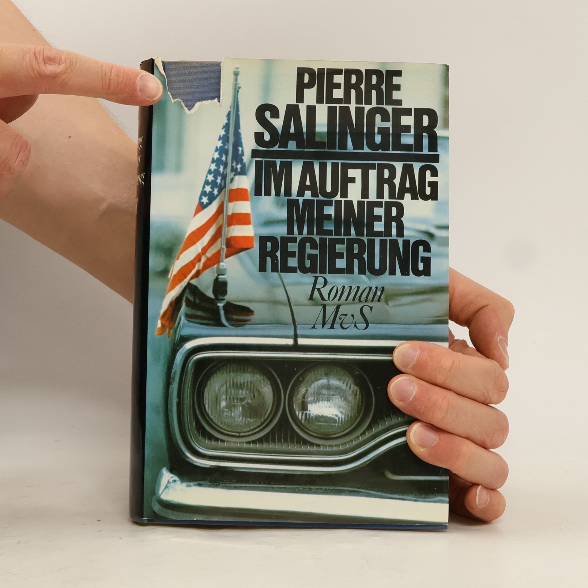 Pierre S. Salinger Im Auftrag meiner Regierung