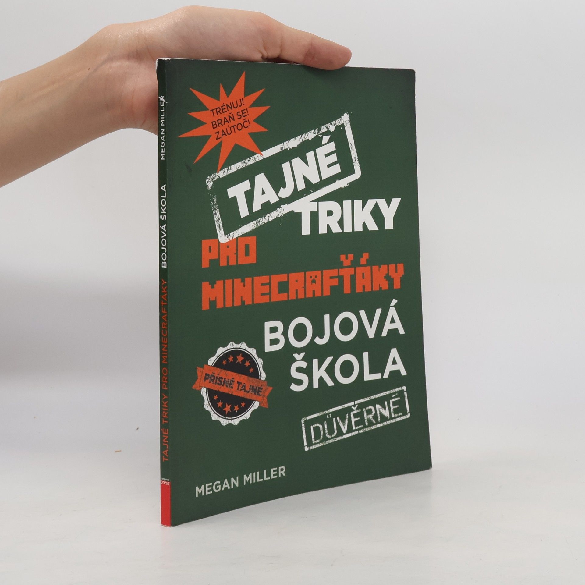 Megan Miller Tajné triky pro Minecrafťáky: Bojová škola