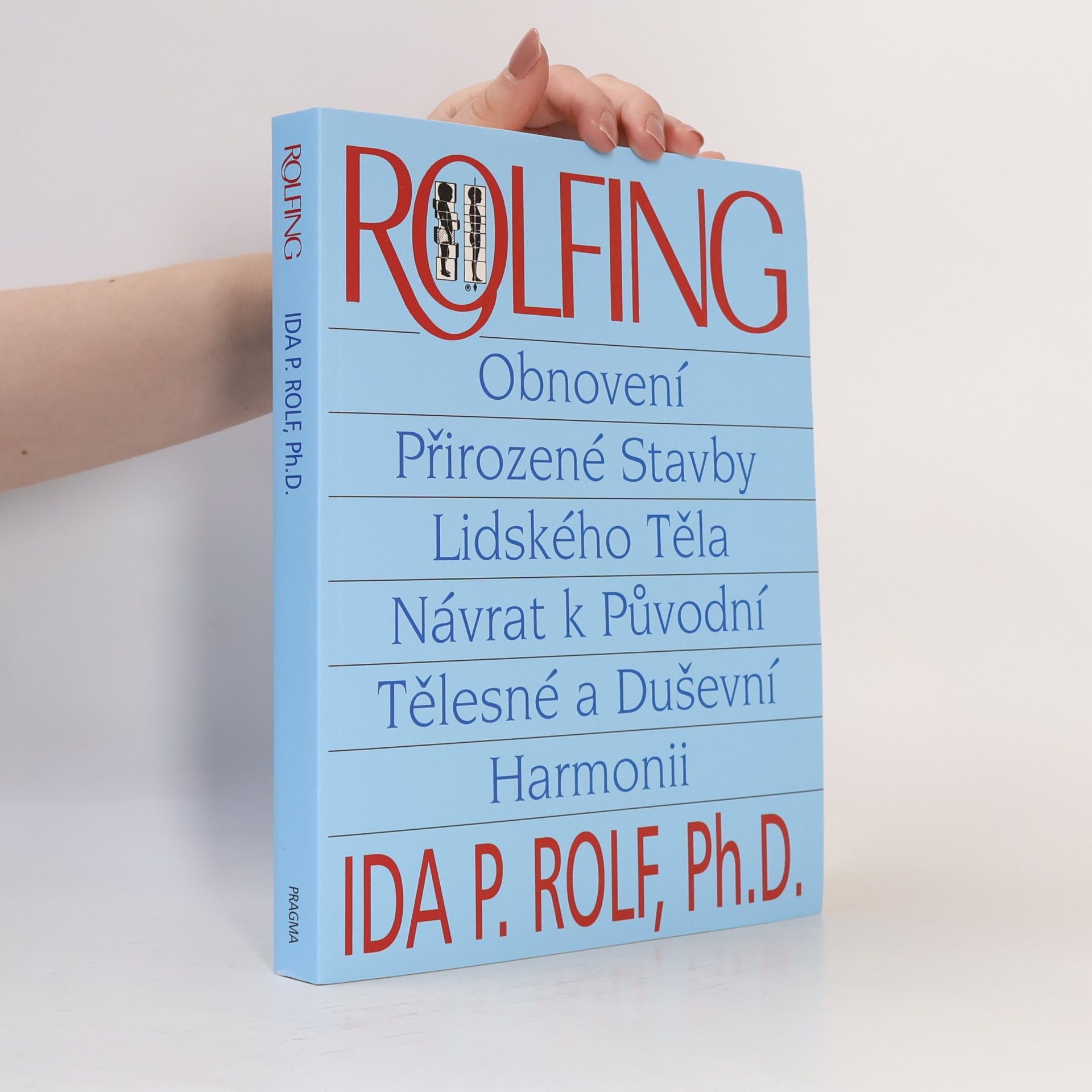 Ida P. Rolf Rolfing