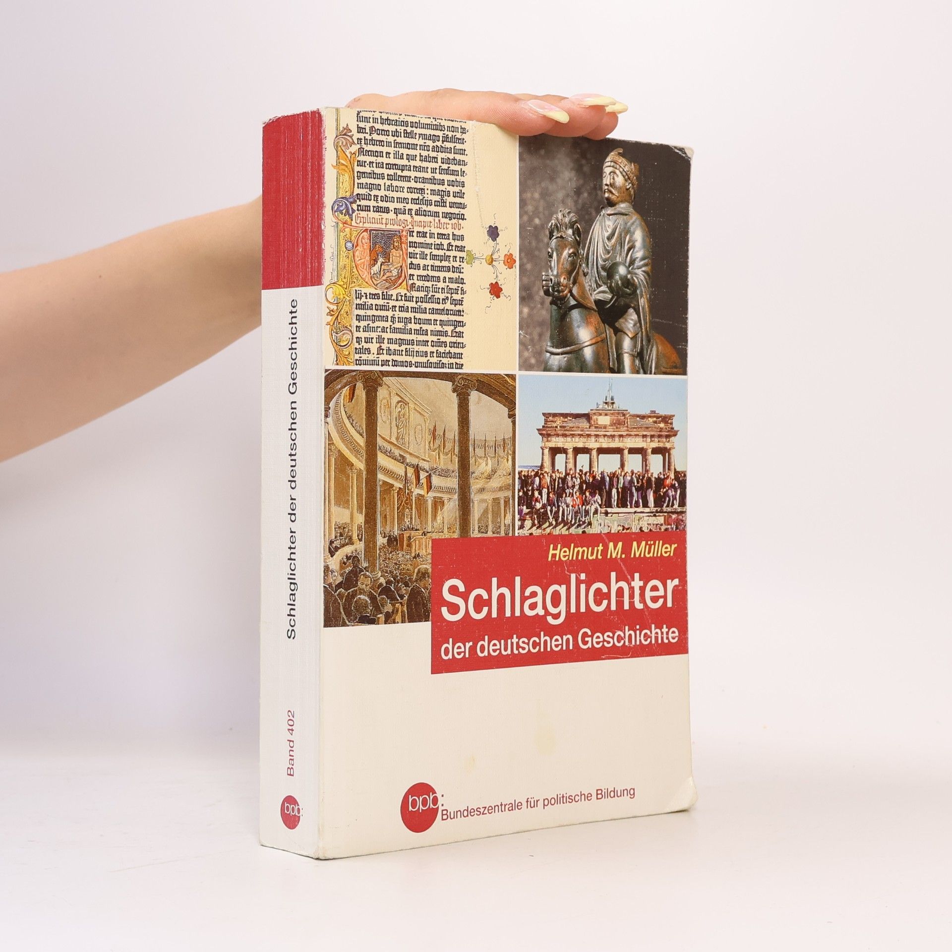Helmut Müller Schlaglichter der deutschen Geschichte