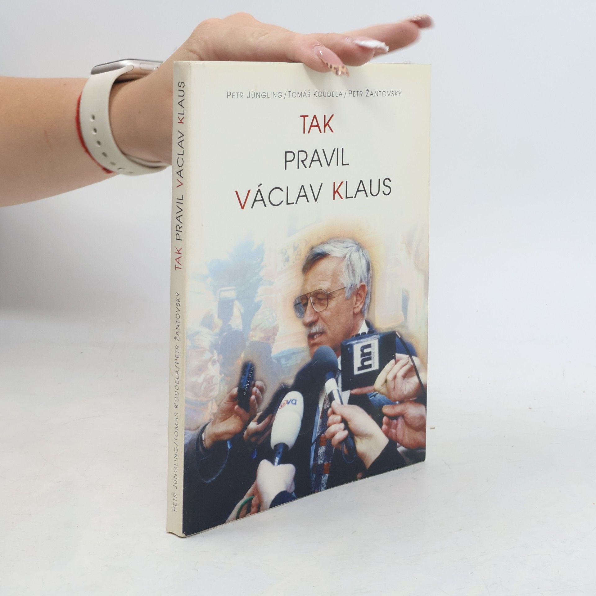 Václav Klaus Tak pravil Václav Klaus