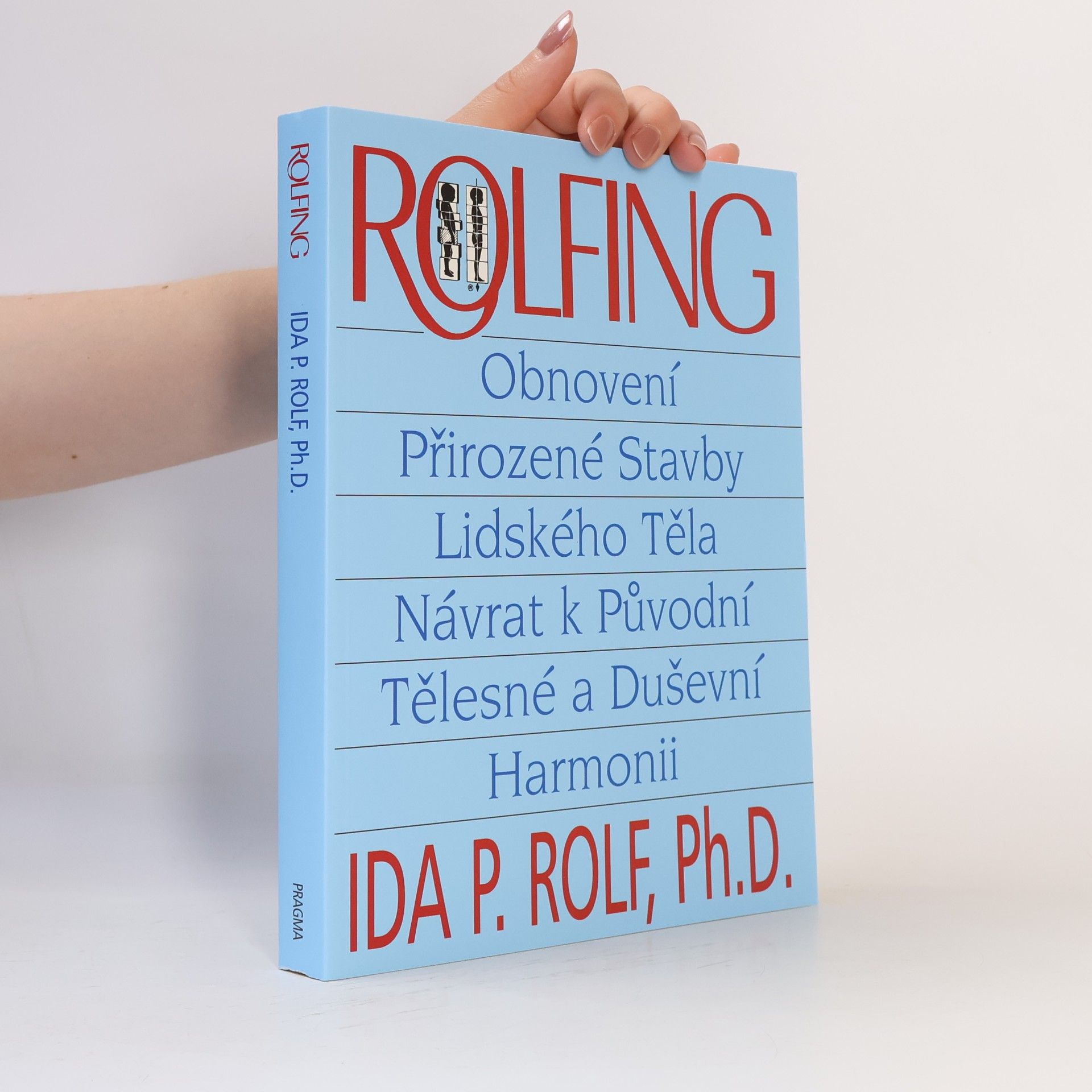 Ida P. Rolf Rolfing