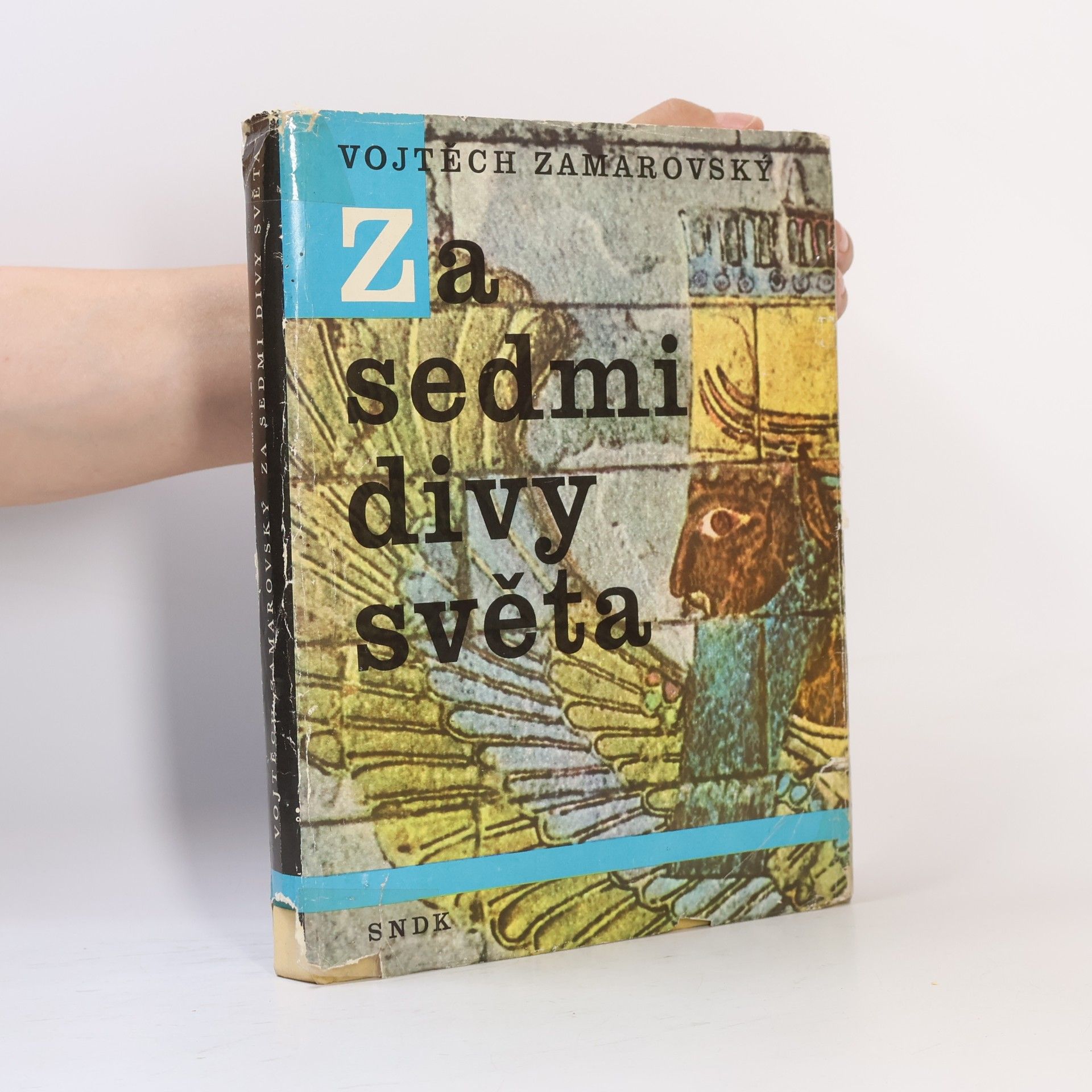 Vojtech Zamarovský Za sedmi divy světa