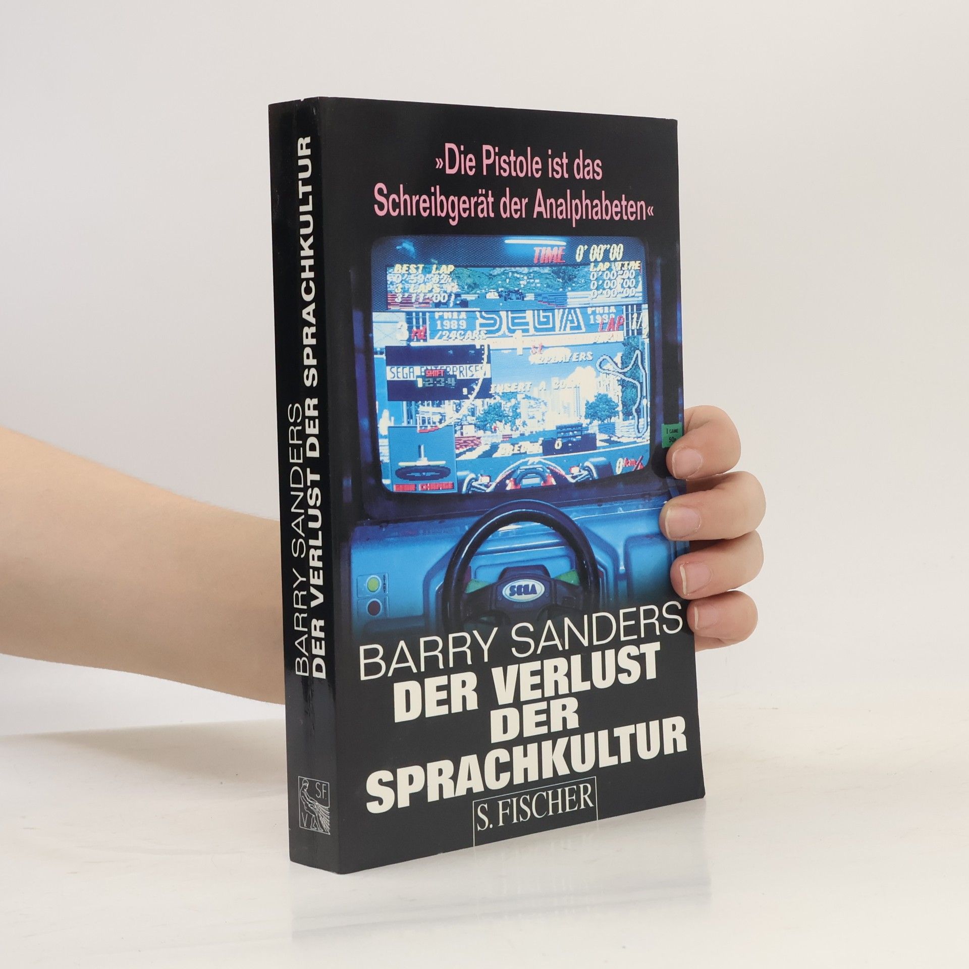 Barry Sanders Der Verlust der Sprachkultur