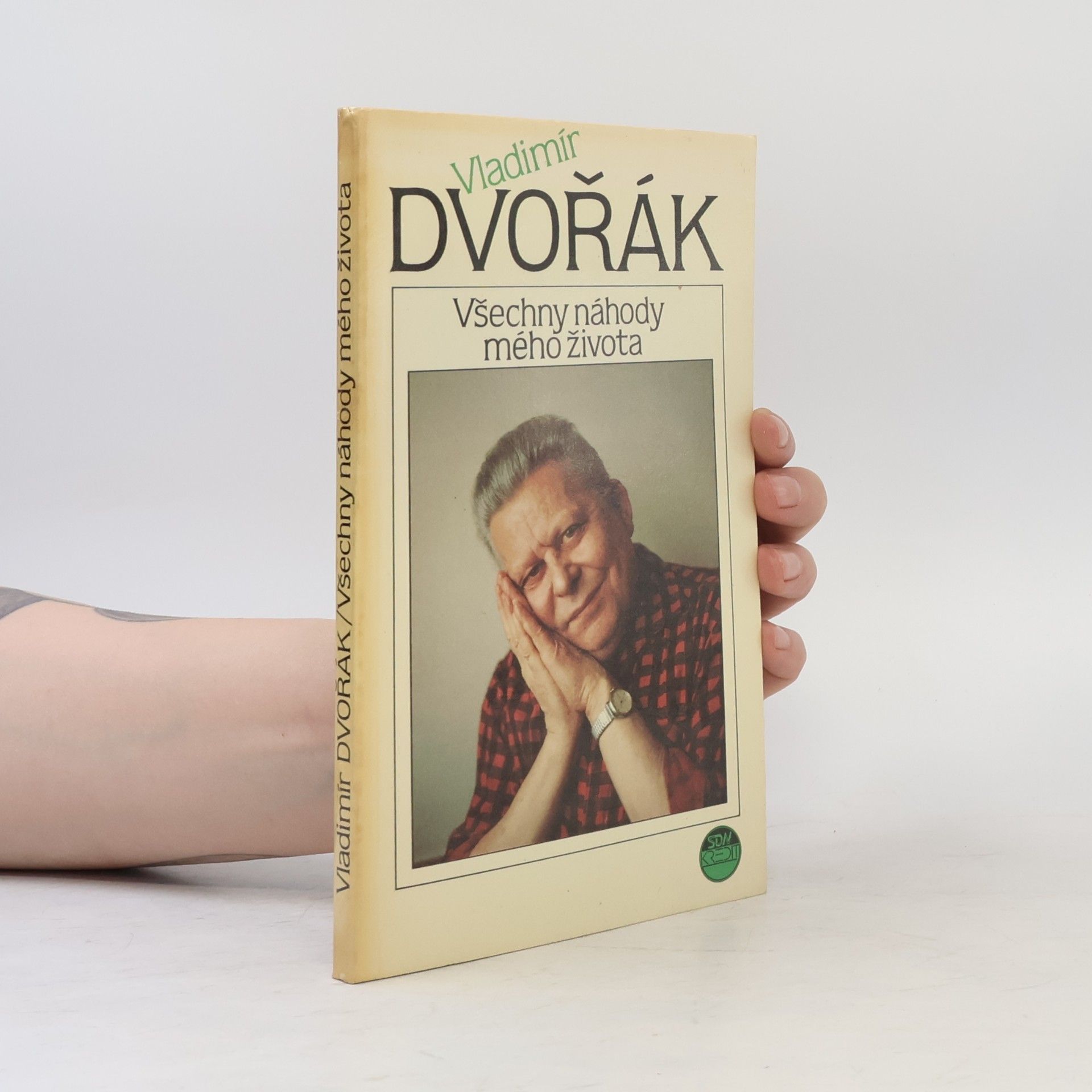 Vladimír Dvořák Všechny náhody mého života