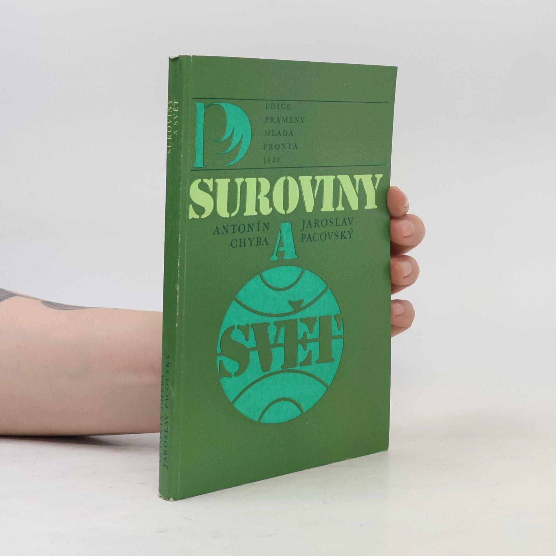 Antonín Chyba Suroviny a svět