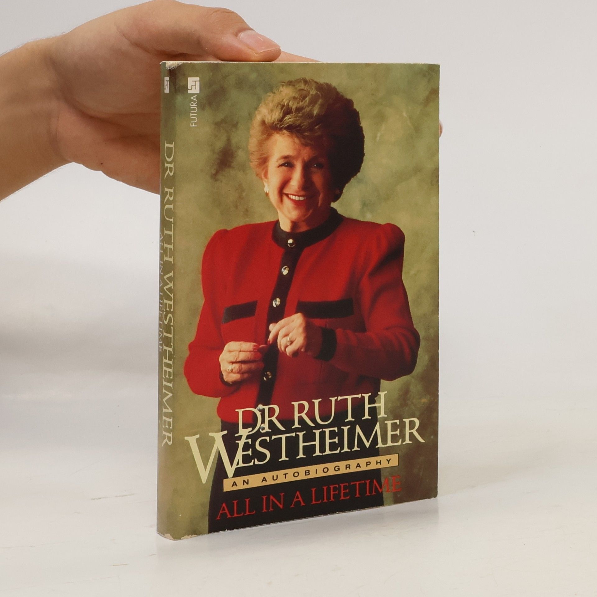 Ruth Karola Westheimer All in a Lifetime