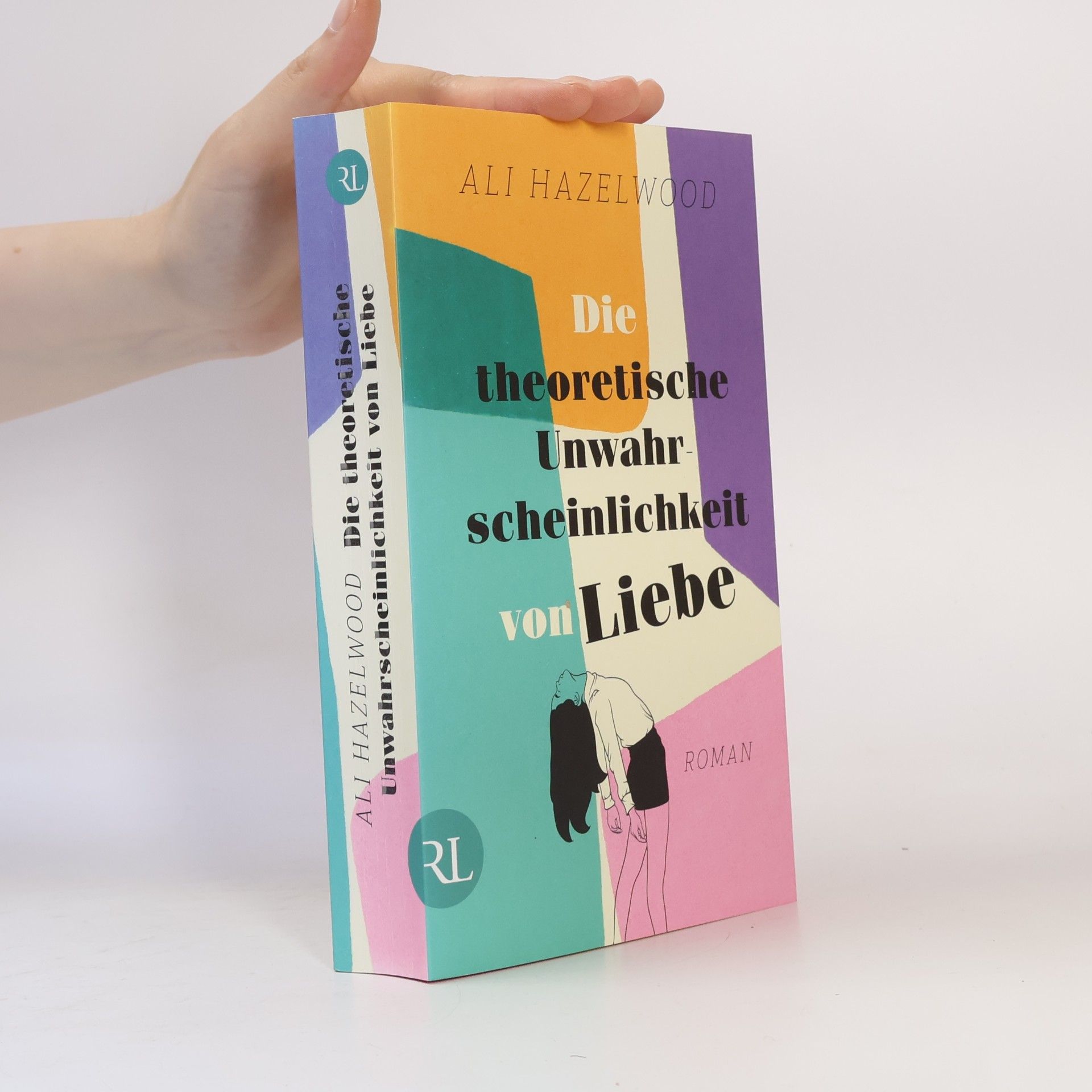 Ali Hazelwood Die theoretische Unwahrscheinlichkeit von Liebe